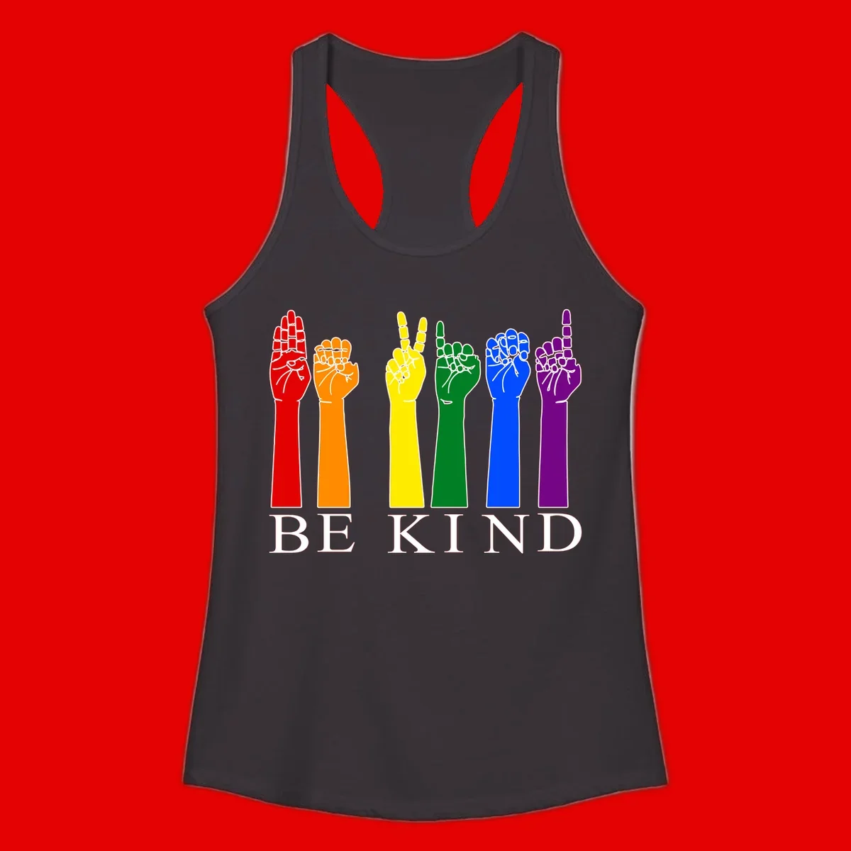Six rainbow-colored raised hands in red, orange, yellow, green, blue, and purple with white line details and 'BE KIND' text below