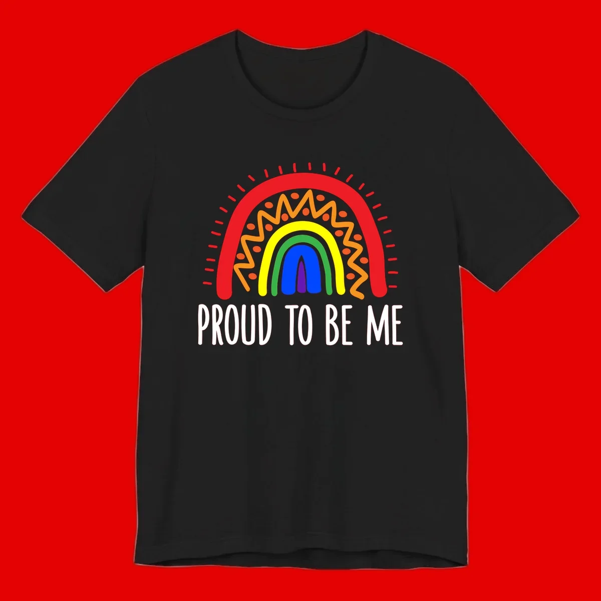 Colorful concentric rainbow arcs with radiating lines and zigzag patterns surrounding text that reads 'Proud To Be Me'