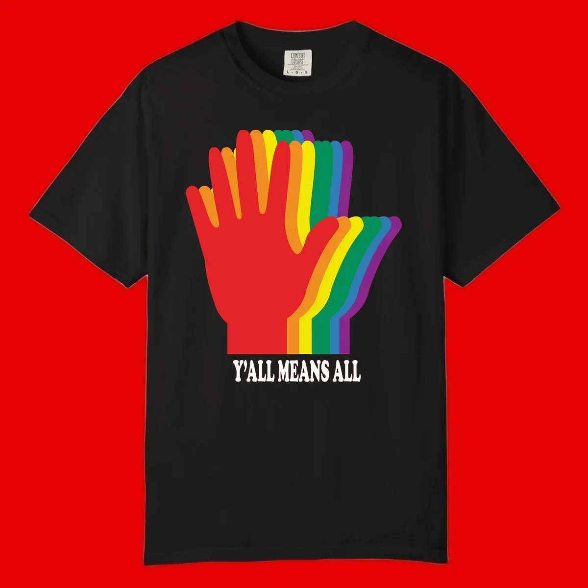 Rainbow-striped raised hand silhouette with 'Y'All Means All' text promoting inclusivity and pride