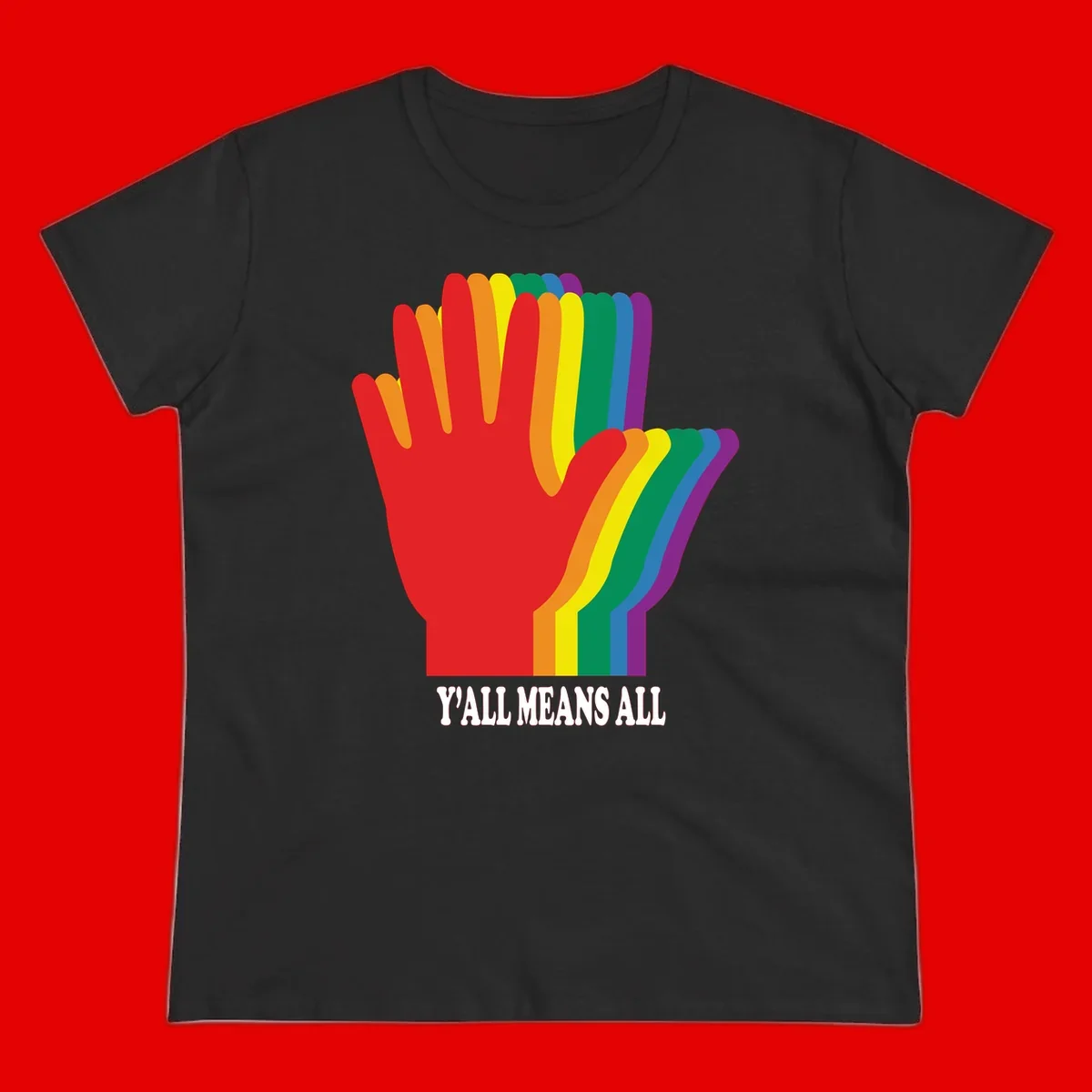 Rainbow-striped raised hand silhouette with 'Y'All Means All' text promoting inclusivity and pride