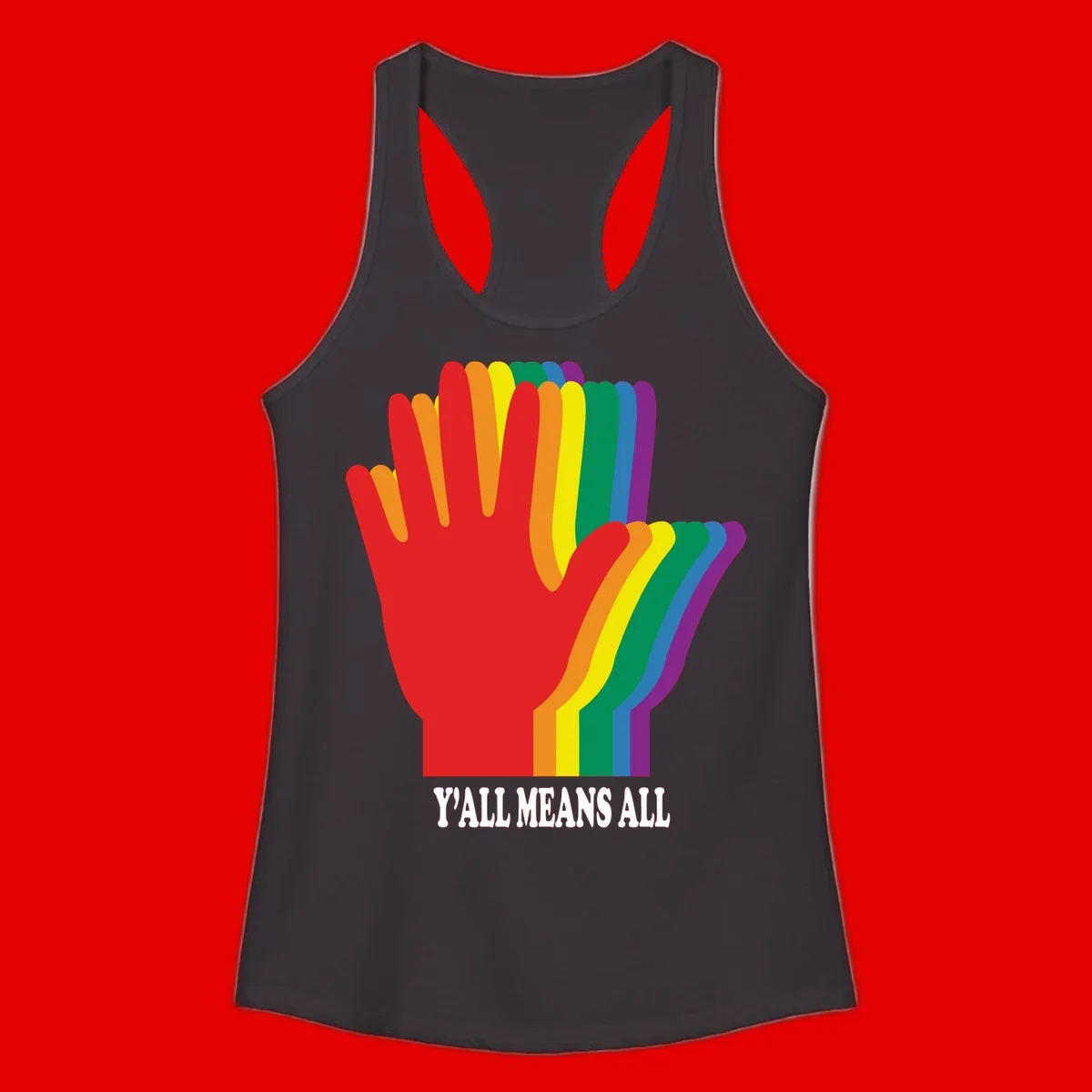 Rainbow-striped raised hand silhouette with 'Y'All Means All' text promoting inclusivity and pride