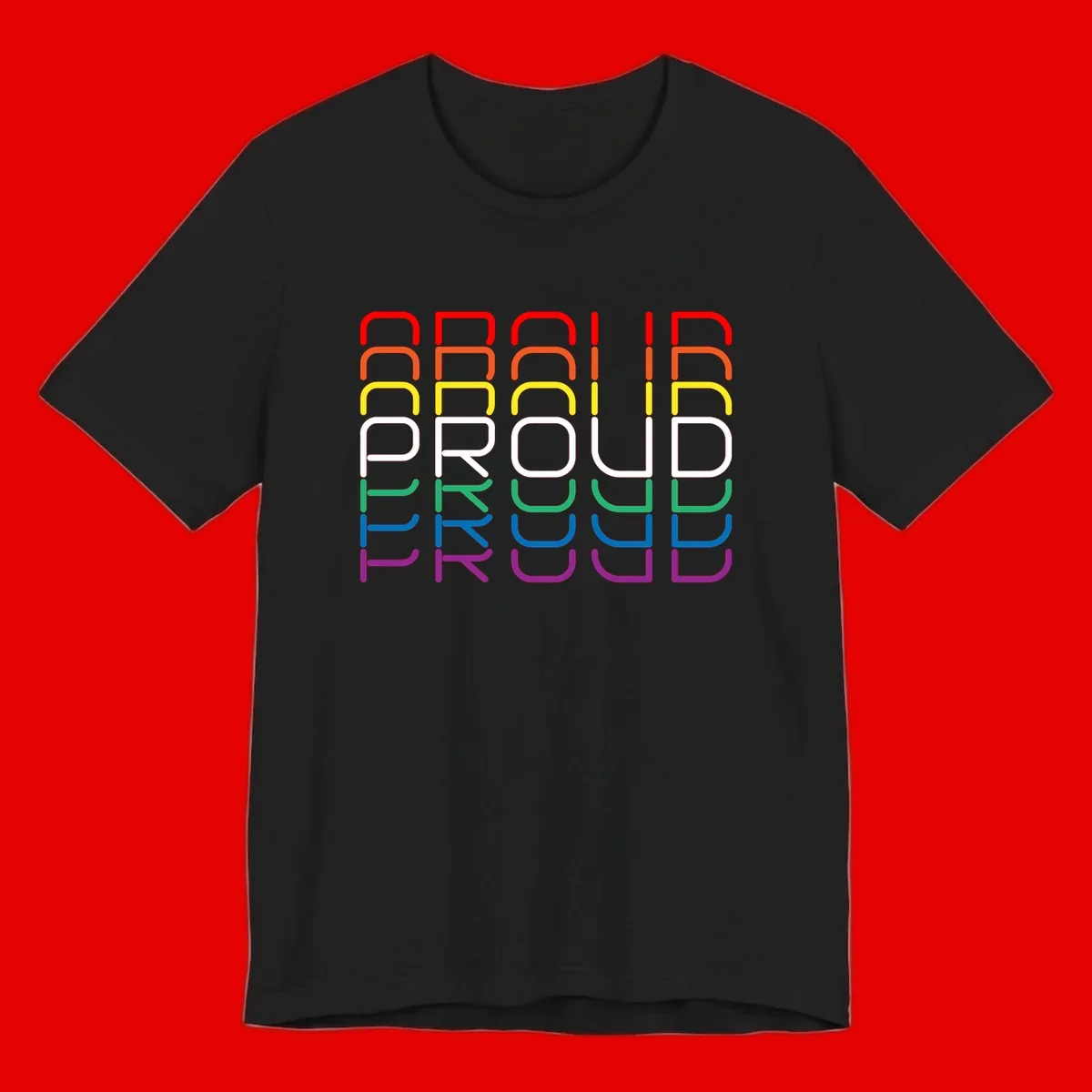 The word PROUD displayed in large rounded letters, each stacked layer colored in rainbow pride spectrum colors from red to purple
