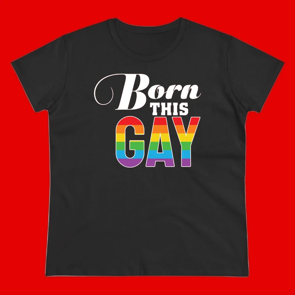 Born This Gay pride design with rainbow flag stripes filling large letters on gray background