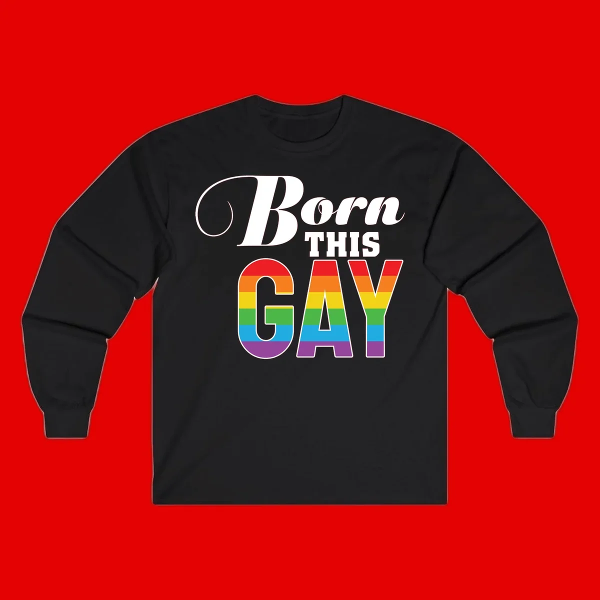 Born This Gay pride design with rainbow flag stripes filling large letters on gray background