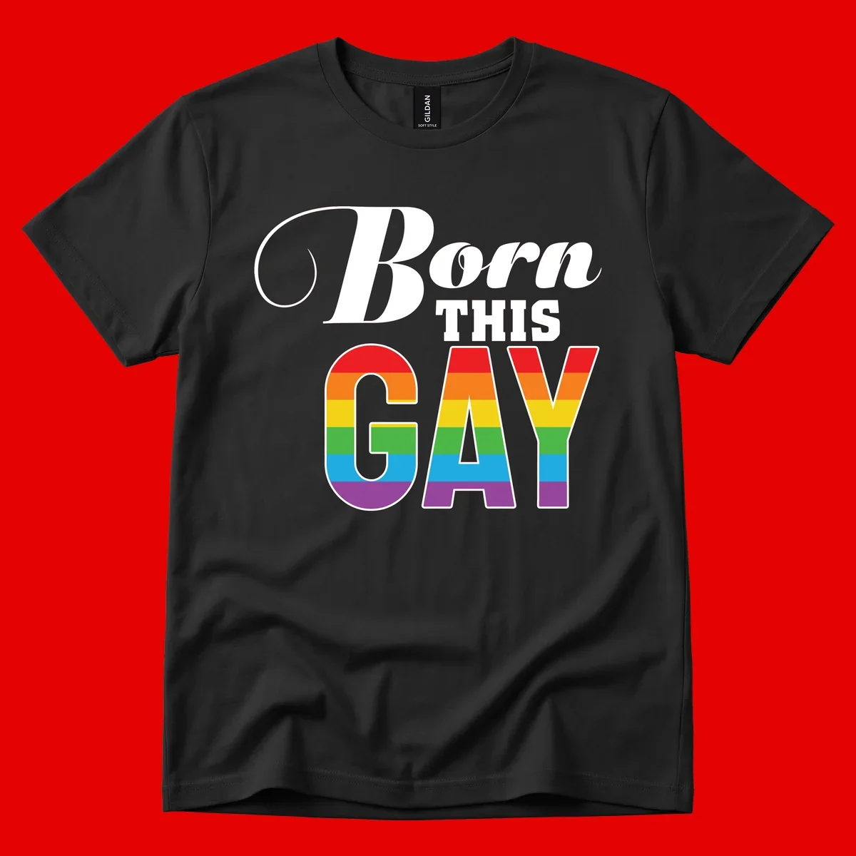 Born This Gay pride design with rainbow flag stripes filling large letters on gray background
