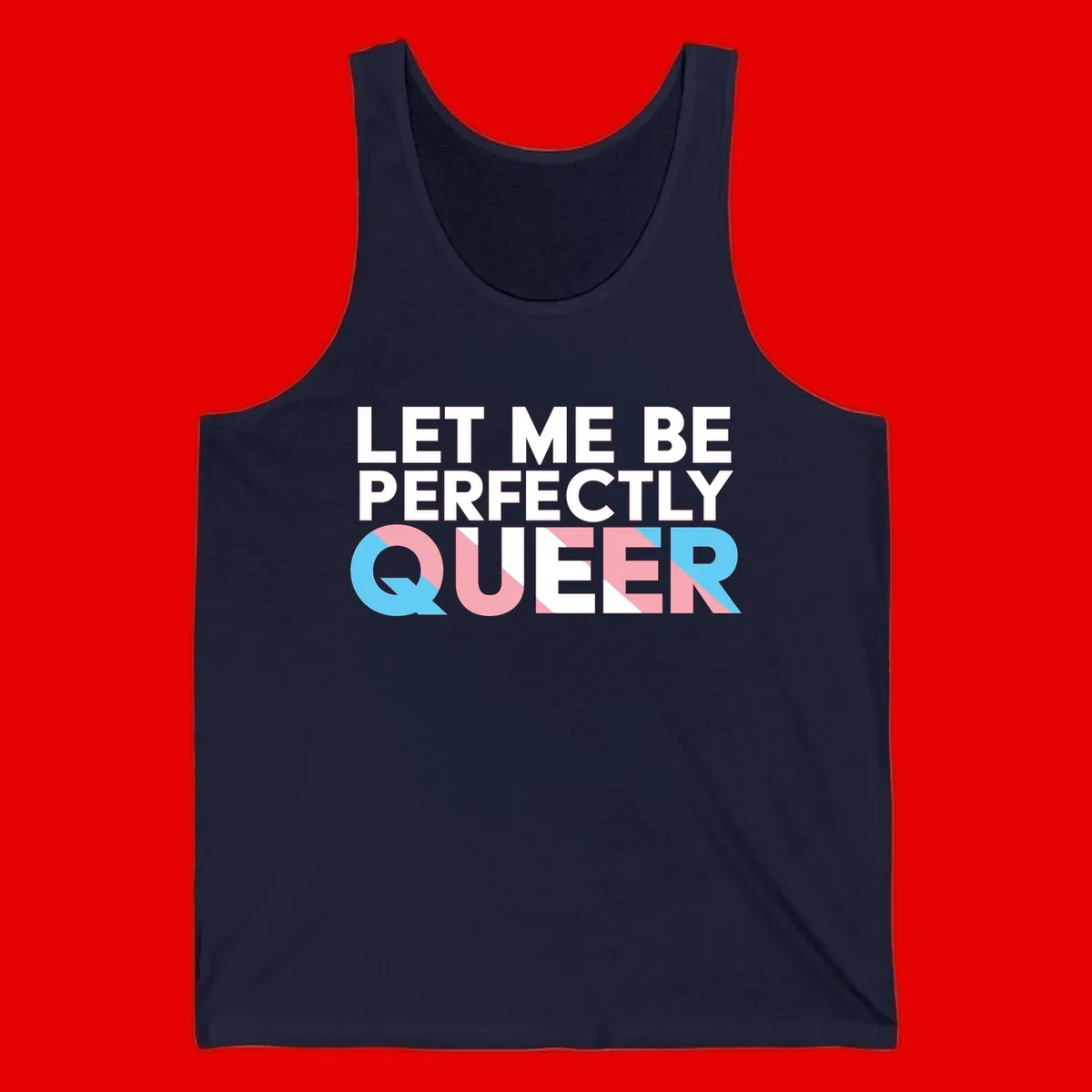 Bold white typography reading 'LET ME BE PERFECTLY QUEER' with pink and blue geometric color blocking on gray background
