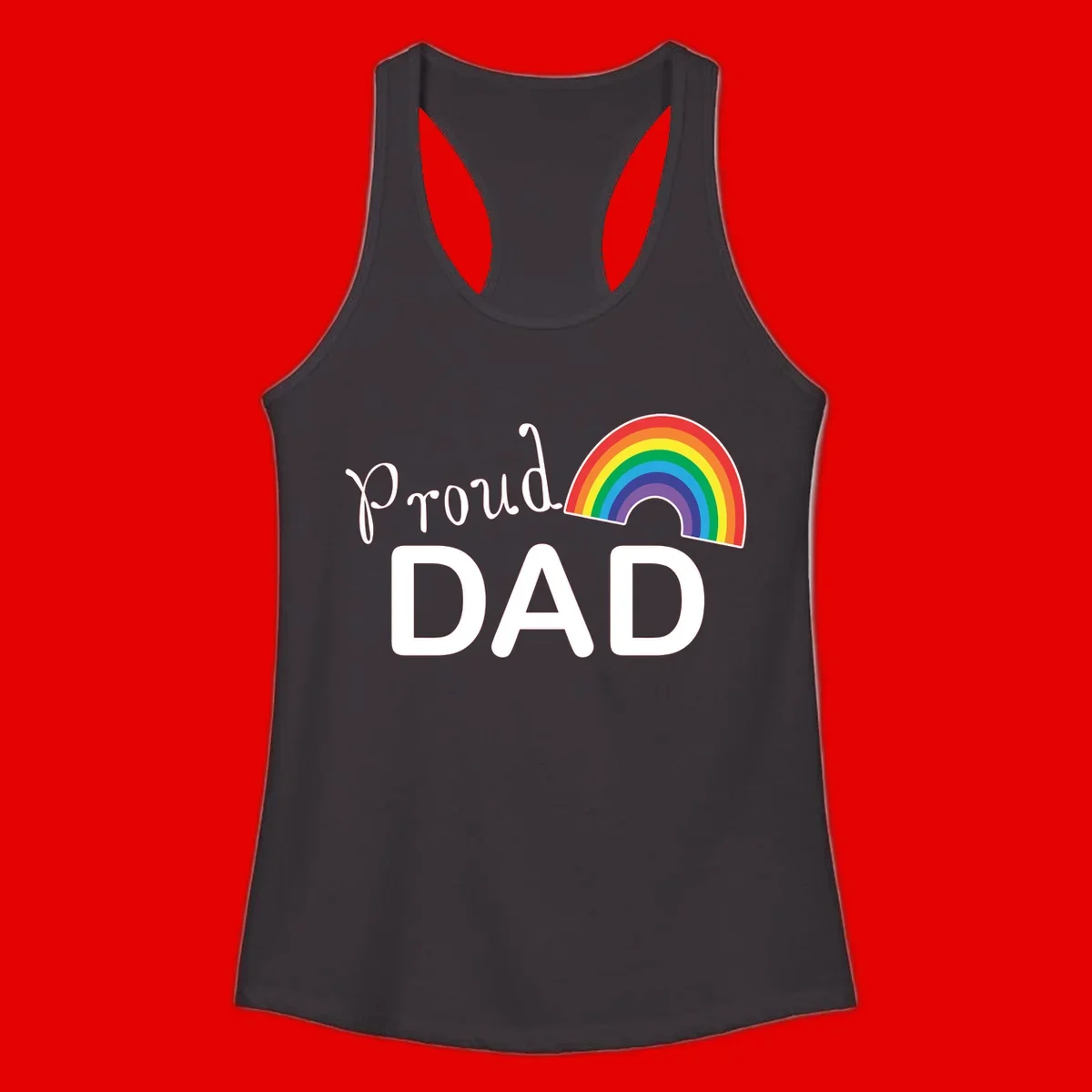 White text reading 'Proud DAD' with a colorful rainbow arc featuring red, orange, yellow, green, blue, and purple stripes on gray background