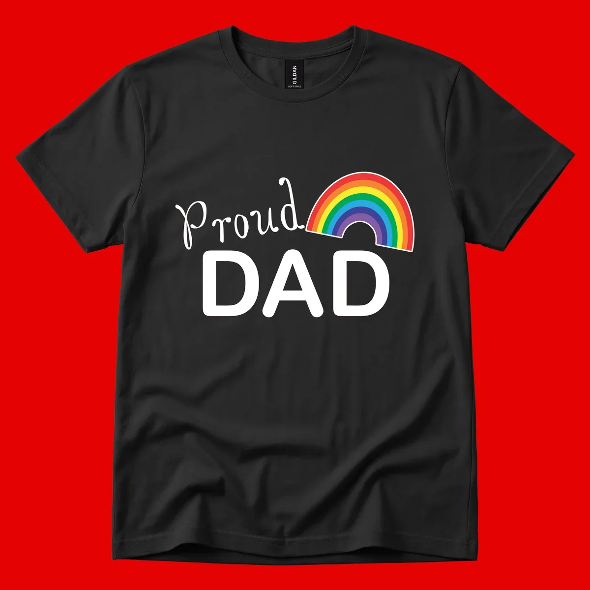 White text reading 'Proud DAD' with a colorful rainbow arc featuring red, orange, yellow, green, blue, and purple stripes on gray background