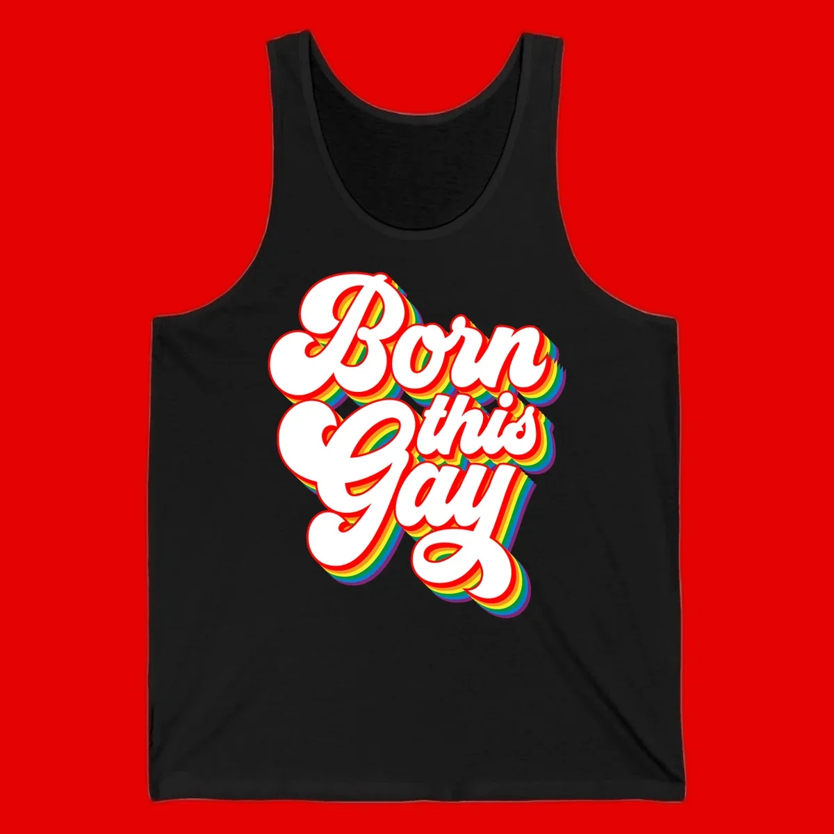 Born this gay pride design with white text outlined in red and filled with rainbow stripes on gray background