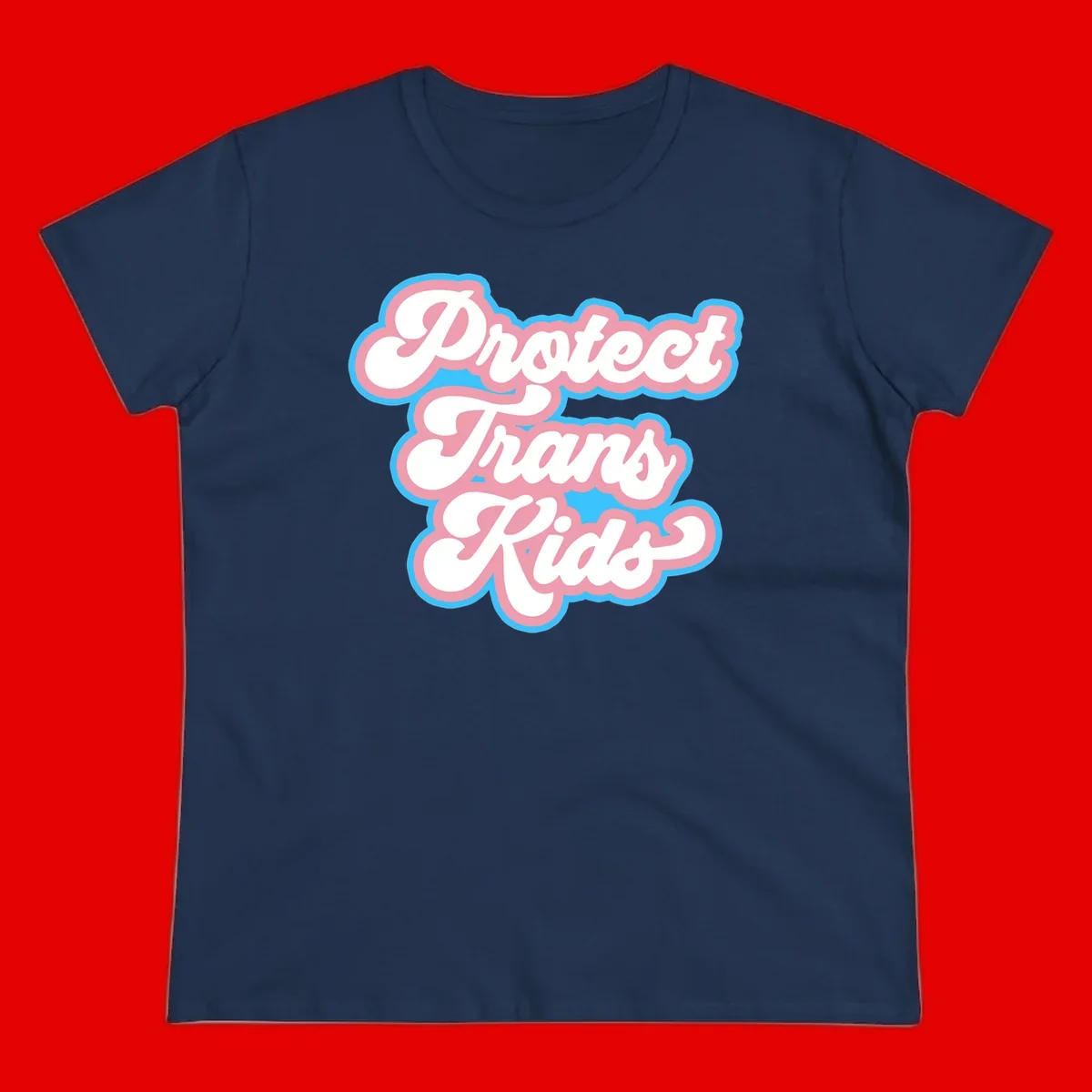 Protect trans kids pride design featuring white bold text with pink and blue scalloped borders on gray background