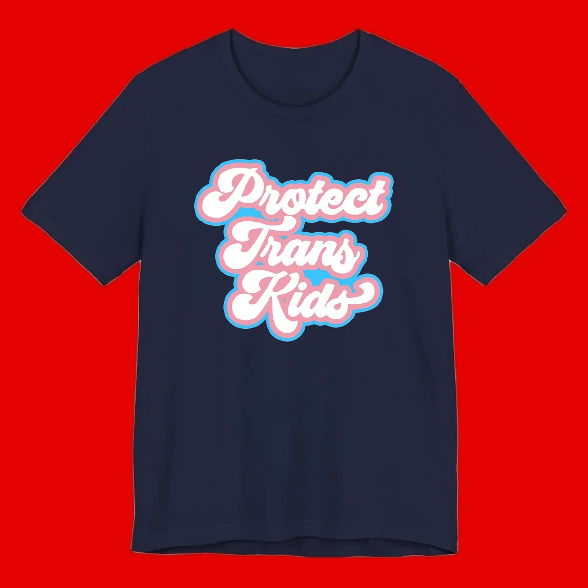 Protect trans kids pride design featuring white bold text with pink and blue scalloped borders on gray background