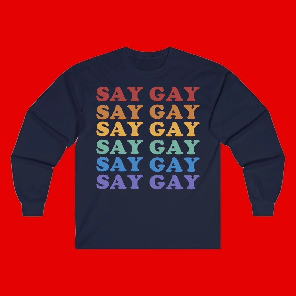 Repeating 'SAY GAY' text in rainbow colors from red to purple on gray background, pride statement design