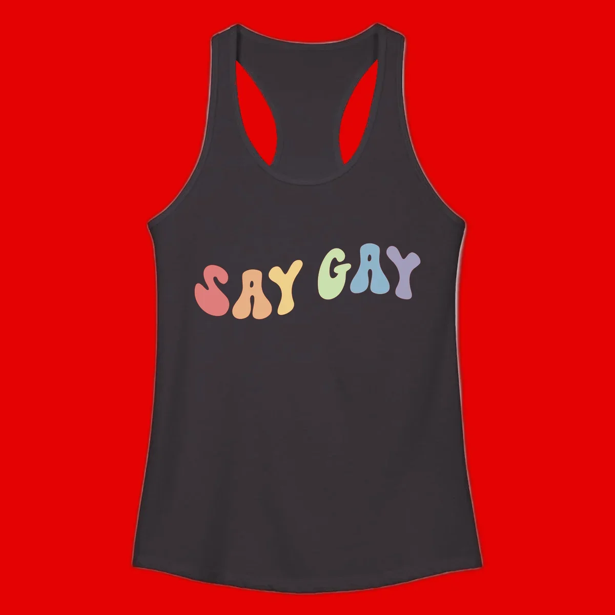 Colorful bubble letters spelling SAY GAY in rainbow pride colors: red, peach, yellow, green, blue, and purple on gray background