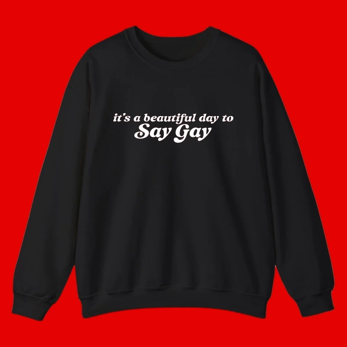 White italic text reading 'it's a beautiful day to Say Gay' on gray background, beautiful-day-say-gay pride design