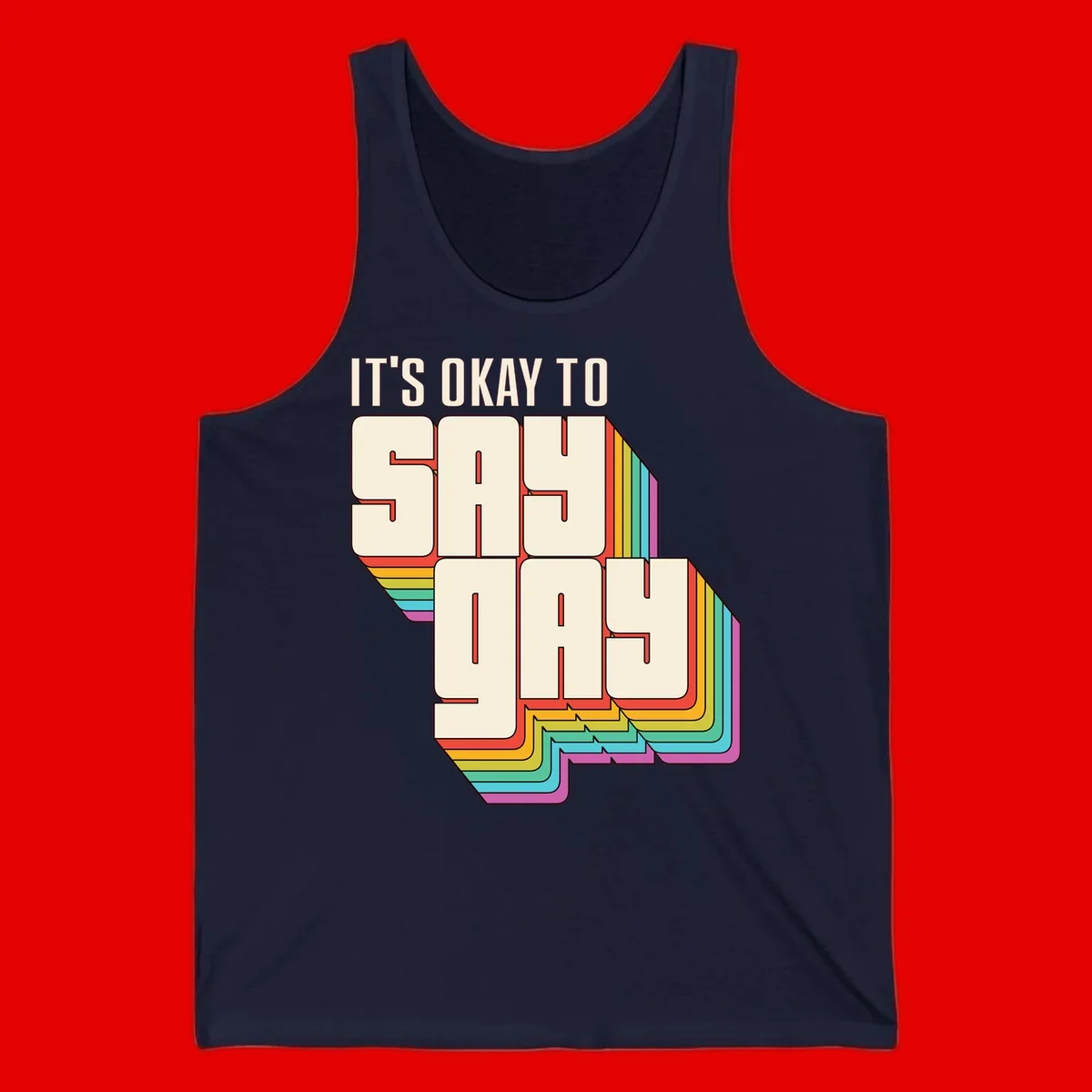 3D block letter design reading 'It's Okay To Sigh Out Loud' with rainbow-colored layered borders and pride flag stripes