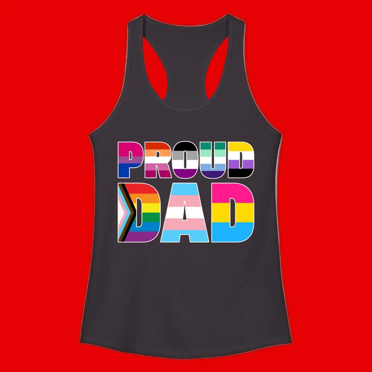 Large colorful letters spelling PROUD DAD filled with LGBTQ+ pride flag stripes including rainbow, trans, intersex, and asexual pride colors