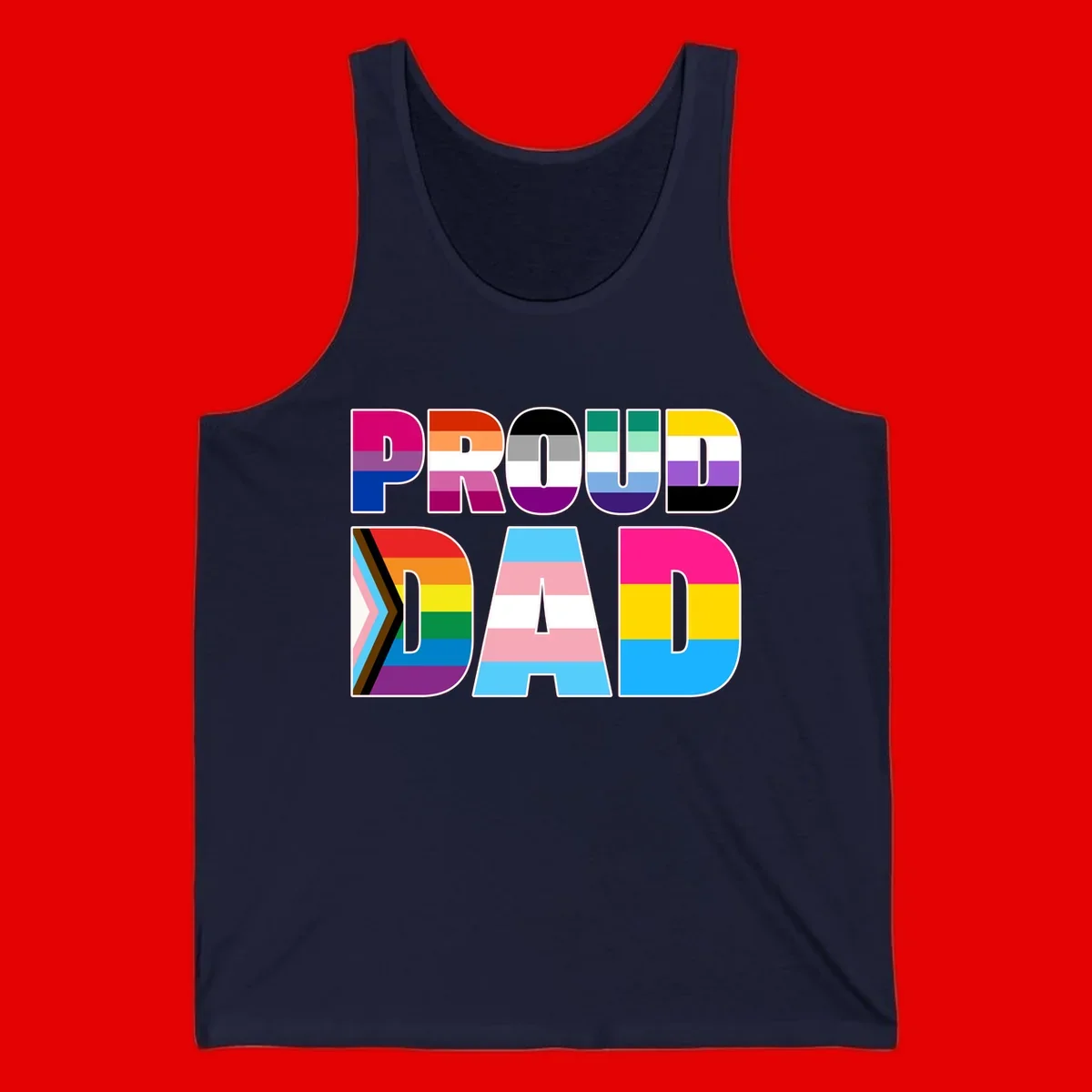Large colorful letters spelling PROUD DAD filled with LGBTQ+ pride flag stripes including rainbow, trans, intersex, and asexual pride colors