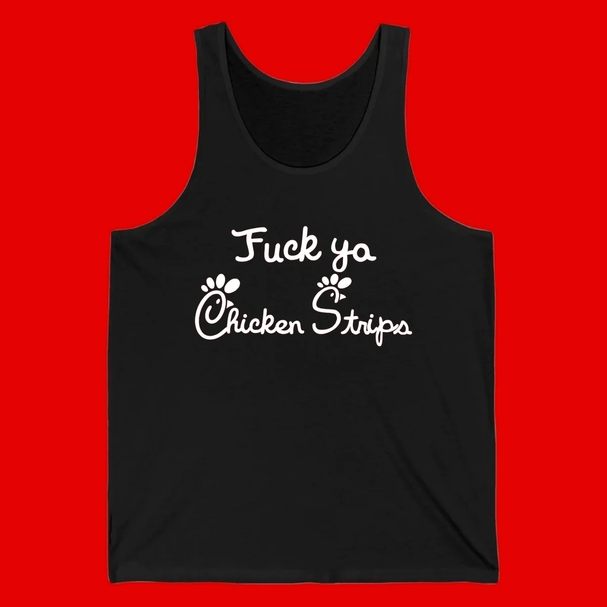 White text reading "Fuck ya Chicken Strips" with rooster head illustrations featuring paw prints on gray background