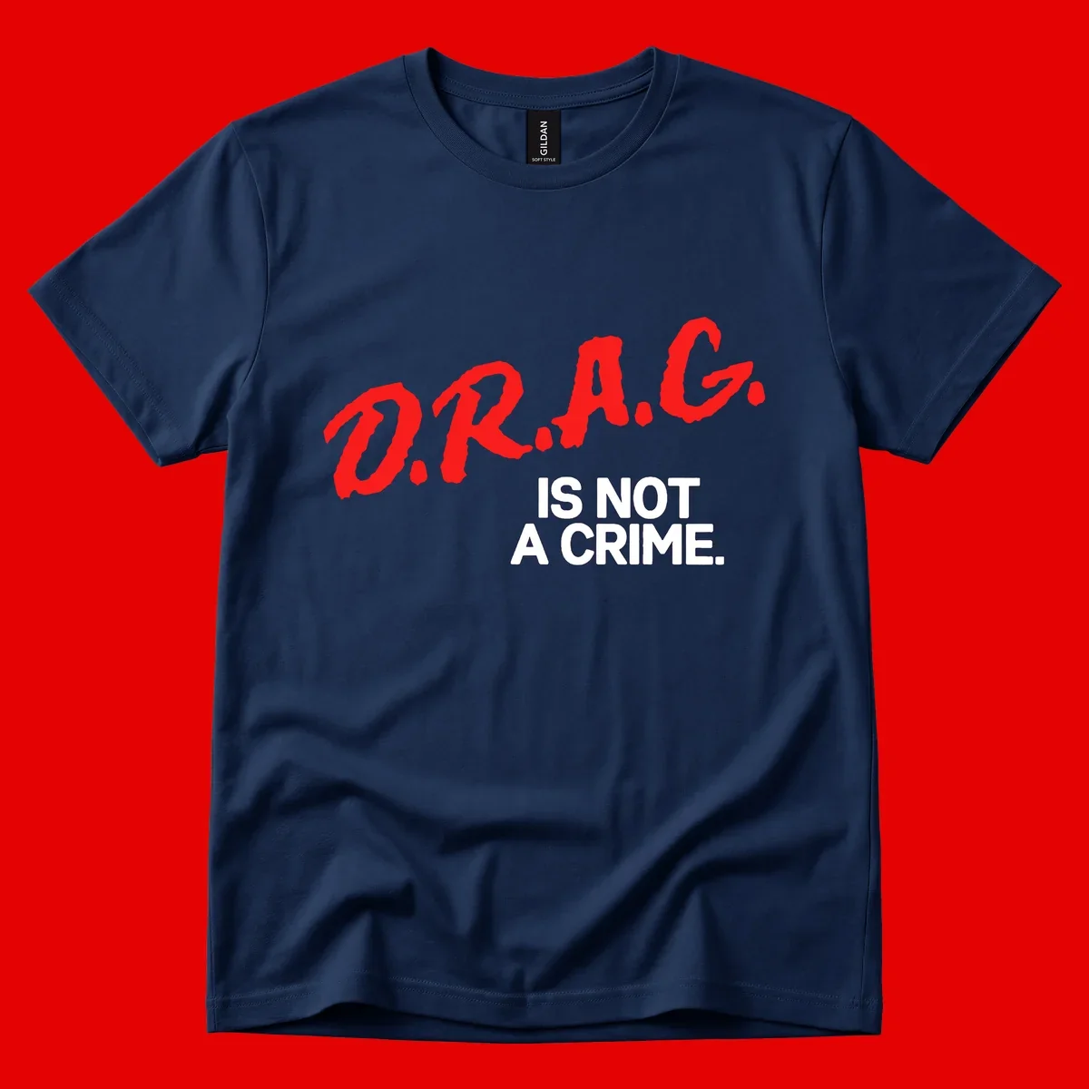 Red hand-drawn lettering spelling 'D.R.A.G.' with white text reading 'IS NOT A CRIME' on gray background