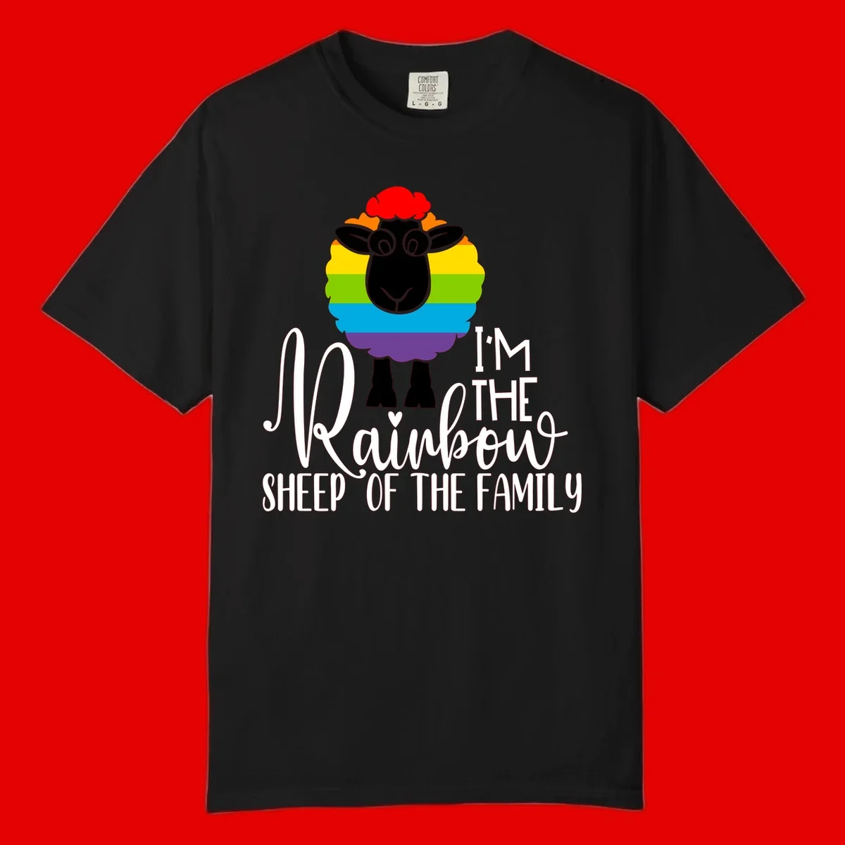 Cartoon sheep with rainbow-striped wool and text 'I'm The Rainbow Sheep Of The Family' celebrating pride and individuality