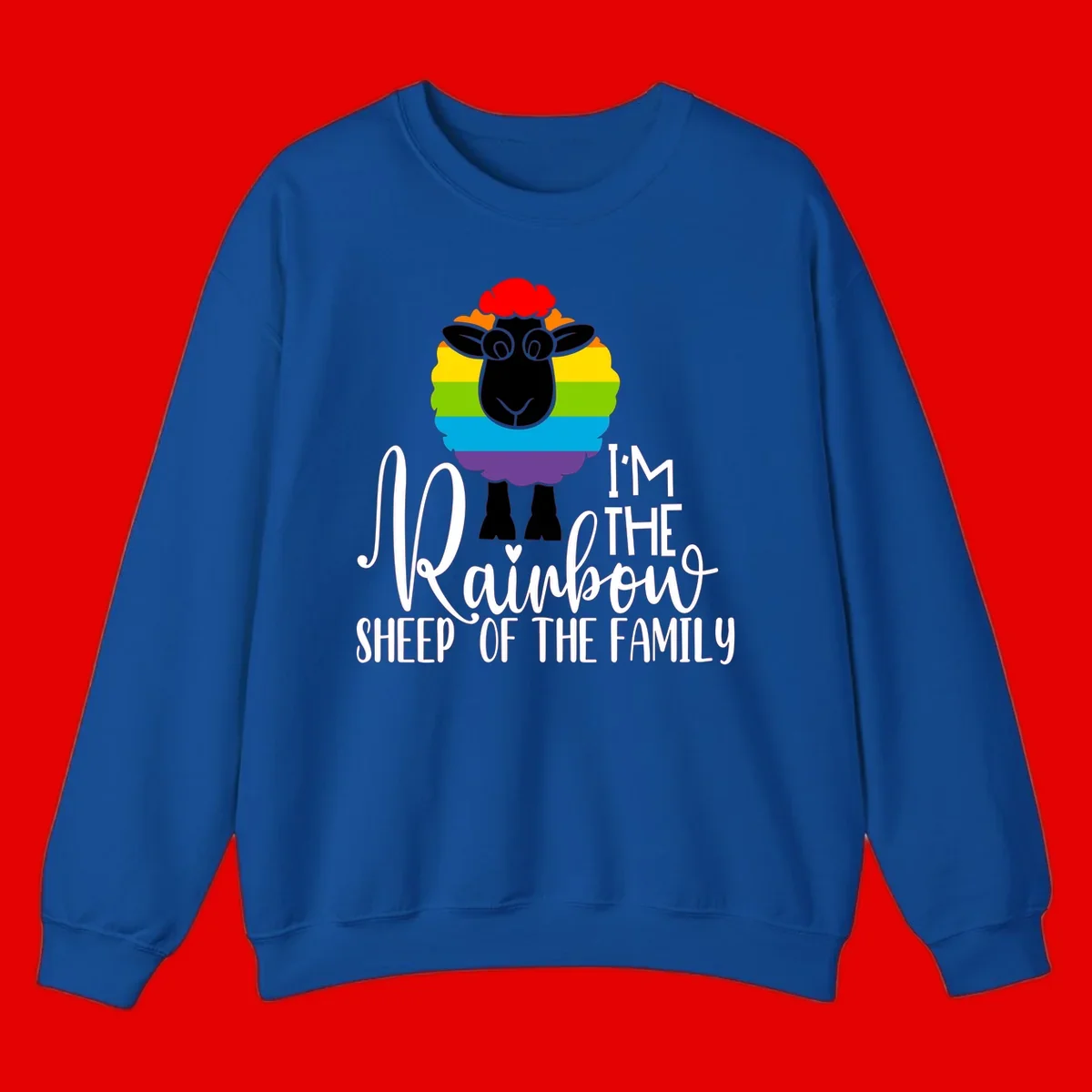 Cartoon sheep with rainbow-striped wool and text 'I'm The Rainbow Sheep Of The Family' celebrating pride and individuality