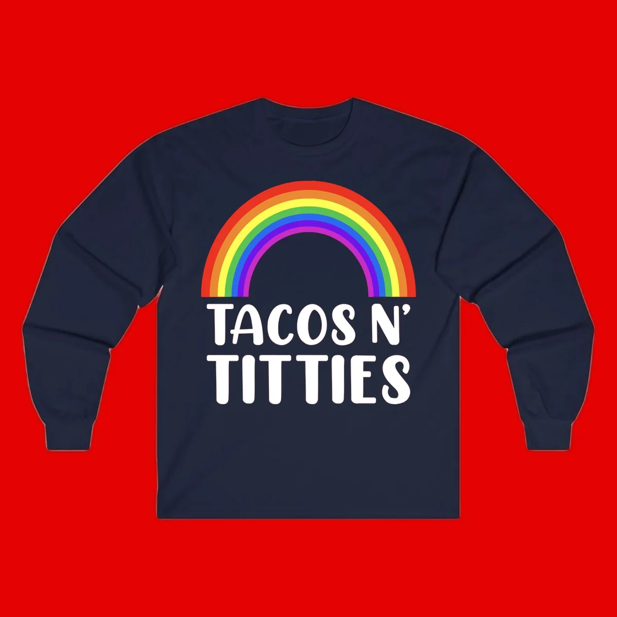 Colorful rainbow arc above white text reading 'TACOS N' TITLES' on gray background - tacos-n-rainbows-pride design