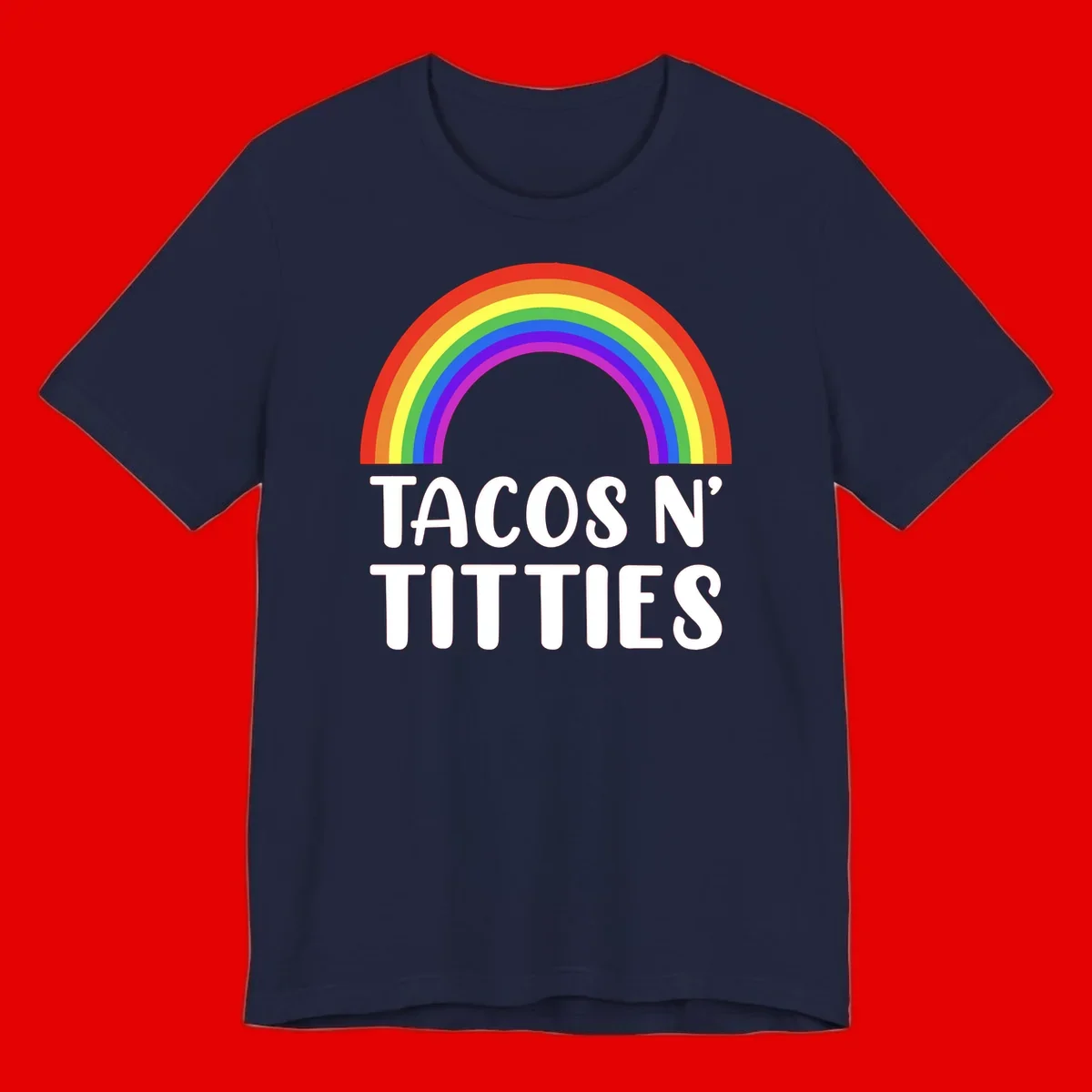 Colorful rainbow arc above white text reading 'TACOS N' TITLES' on gray background - tacos-n-rainbows-pride design