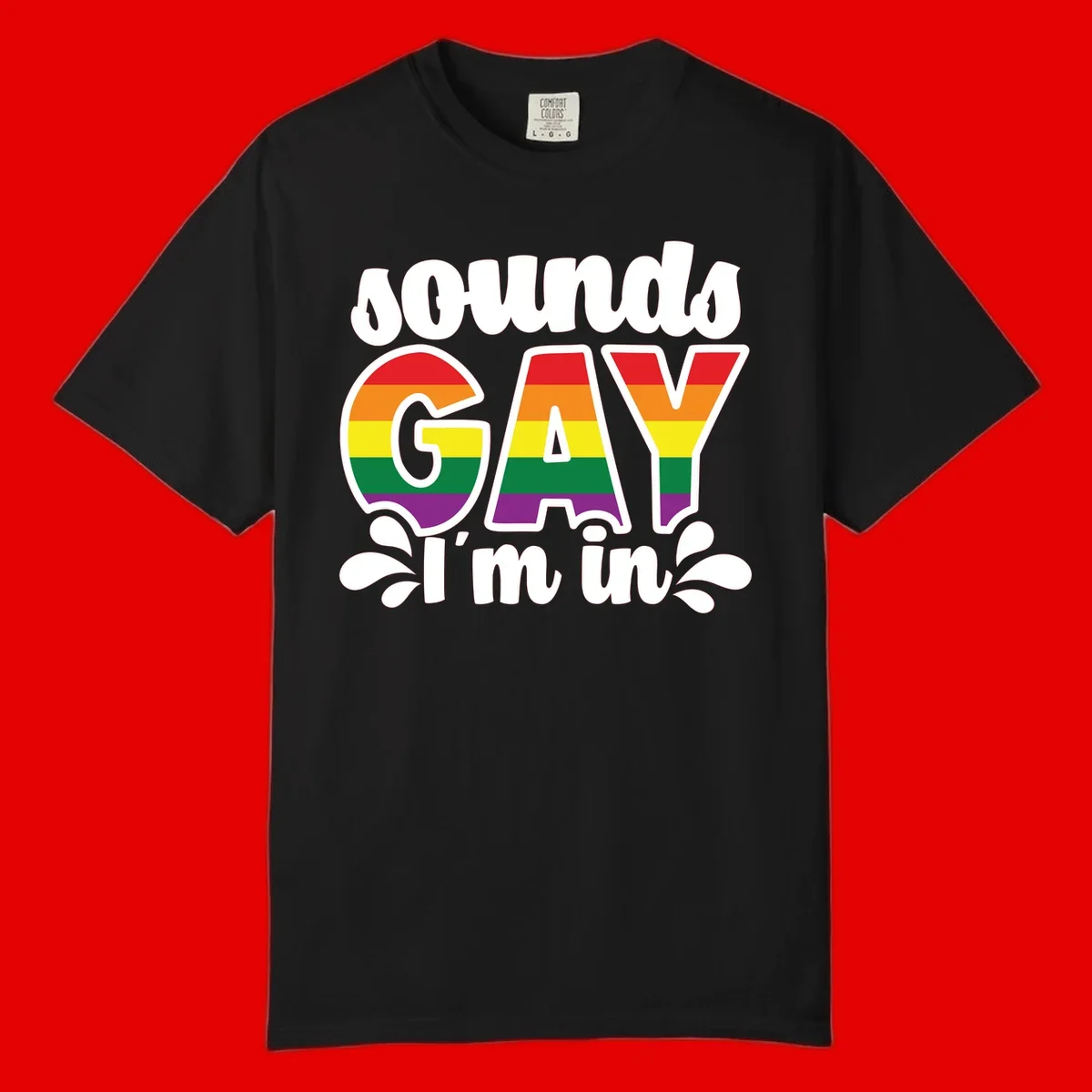 Rainbow pride flag striped lettering spelling 'PROUD GAY I'm in' with decorative flourishes on gray background