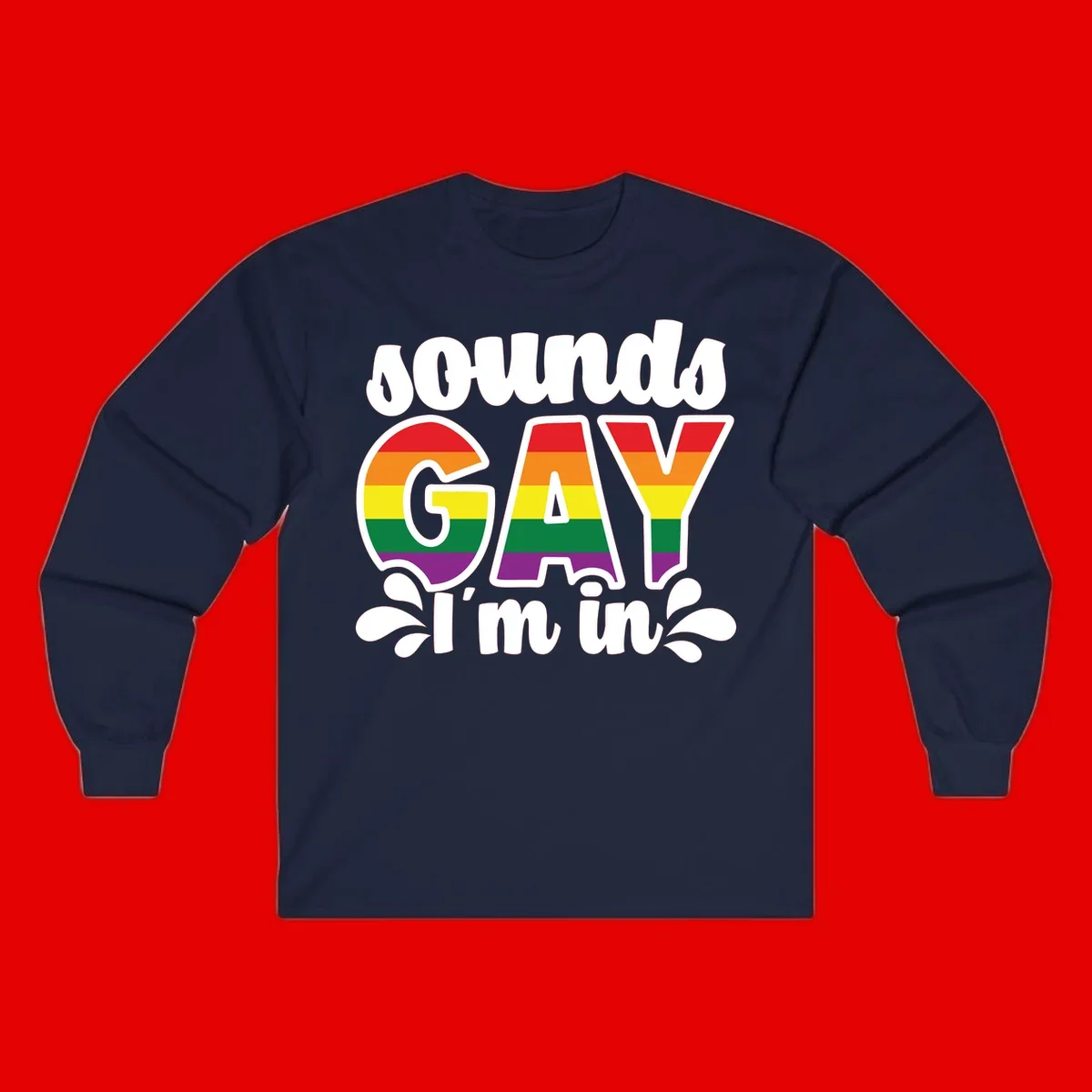Rainbow pride flag striped lettering spelling 'PROUD GAY I'm in' with decorative flourishes on gray background