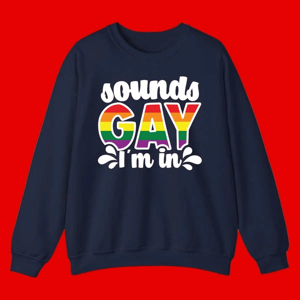 Rainbow pride flag striped lettering spelling 'PROUD GAY I'm in' with decorative flourishes on gray background