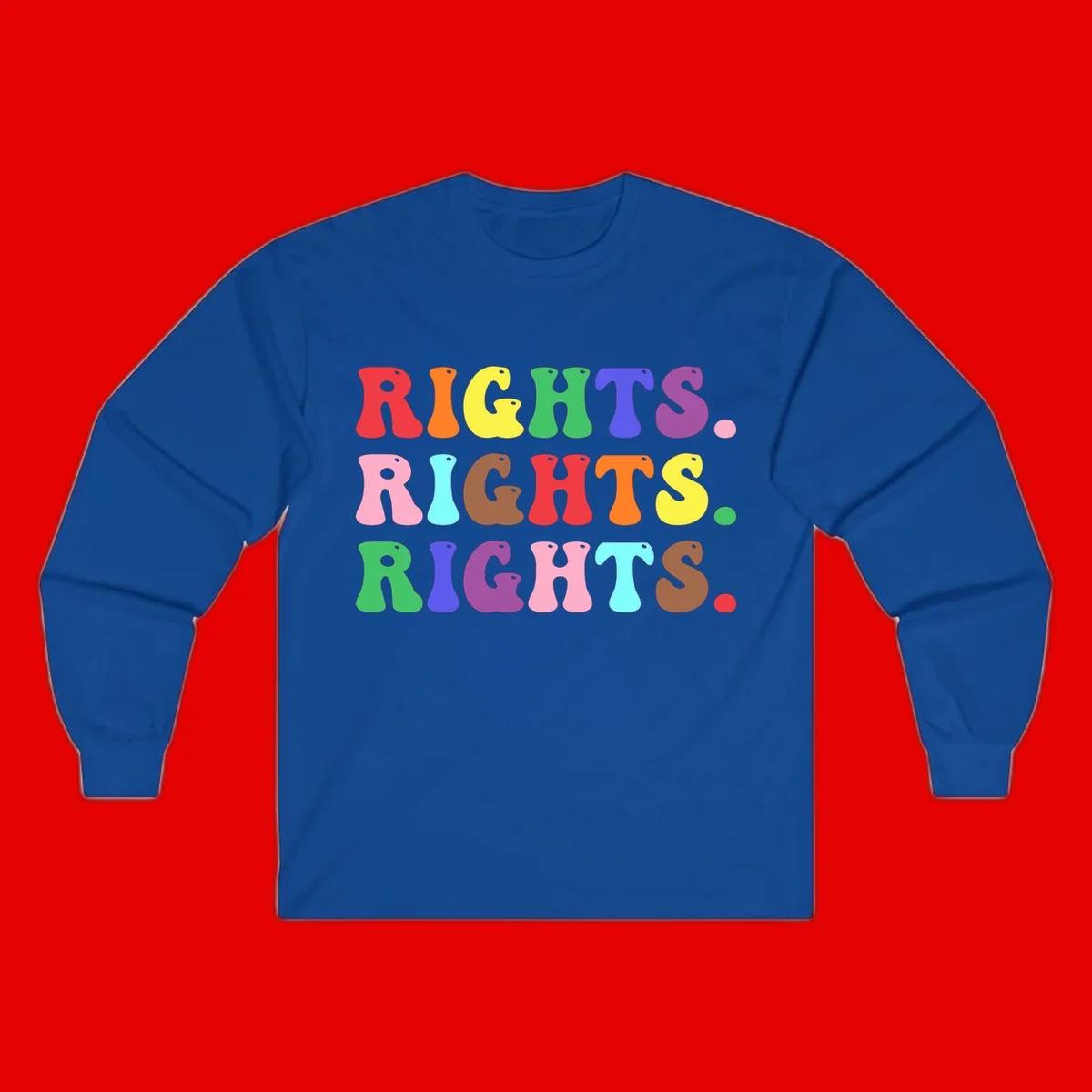 Rainbow-colored letters spelling 'RIGHTS' three times in bright red, orange, yellow, green, blue, purple, pink, cyan, and brown on gray background
