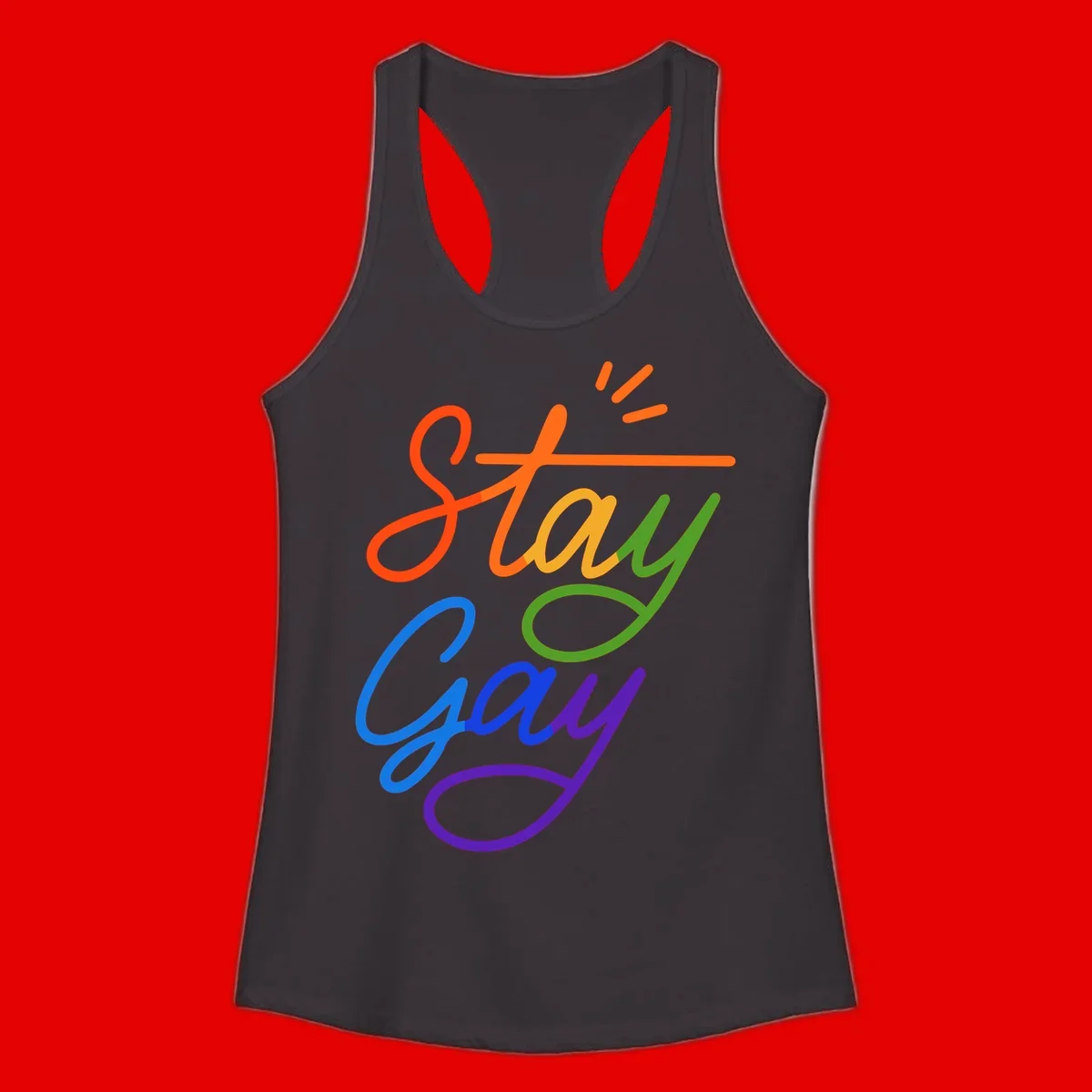 Colorful rainbow text reading 'Stay Gay' with green checkmark and orange exclamation marks, celebrating LGBTQ+ pride