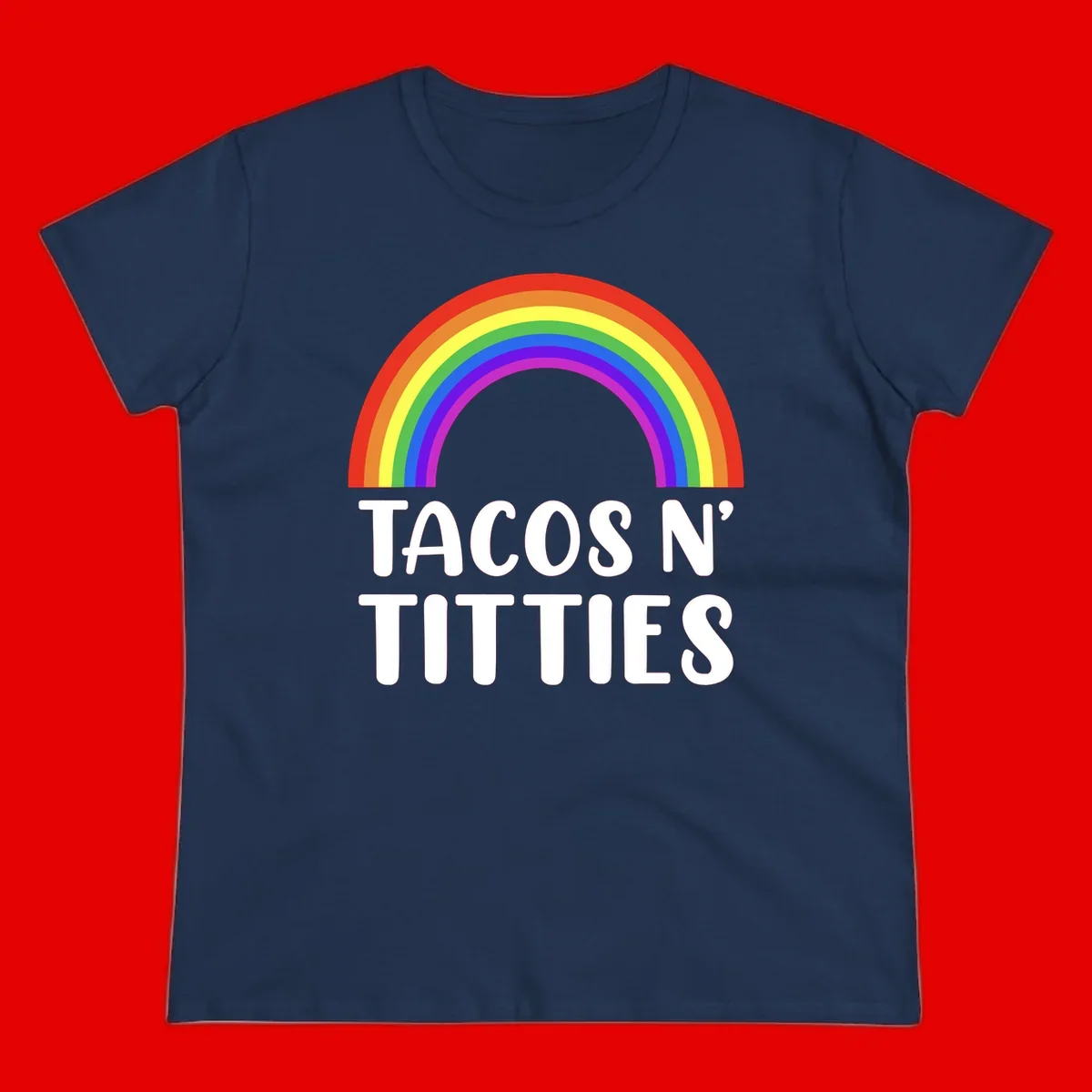 Colorful rainbow arc above white text reading 'TACOS N' TACOS' on gray background, celebrating Pride with playful design