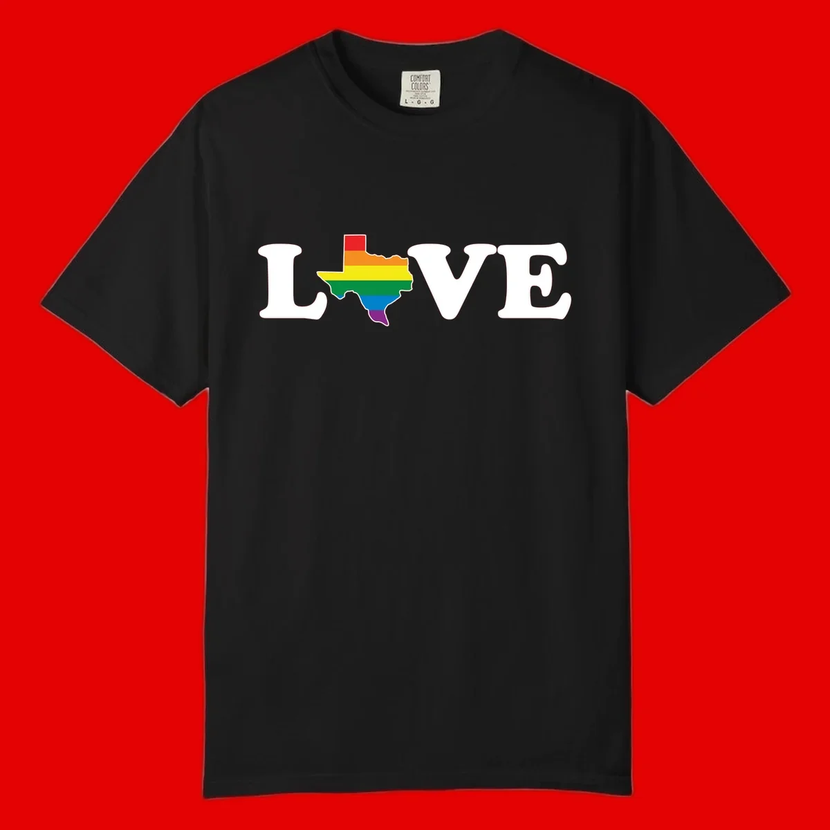 Love Texas Pride design: white LOVE text with Texas state map in rainbow pride colors on gray background