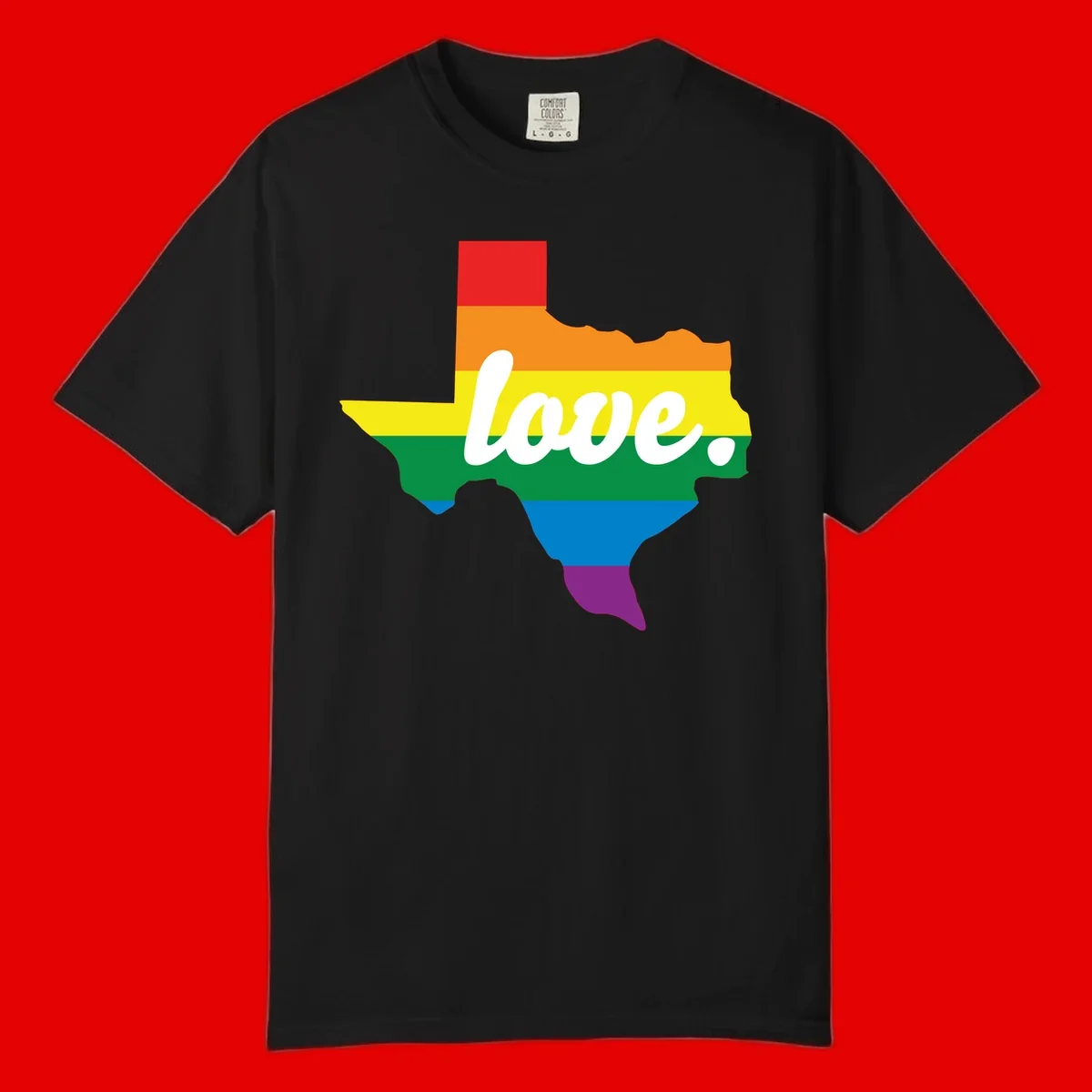 Texas state outline filled with rainbow pride stripes and white script text reading 'love.'