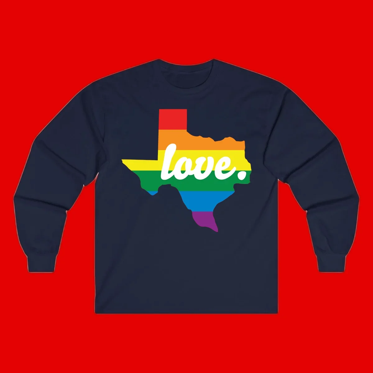 Texas state outline filled with rainbow pride stripes and white script text reading 'love.'