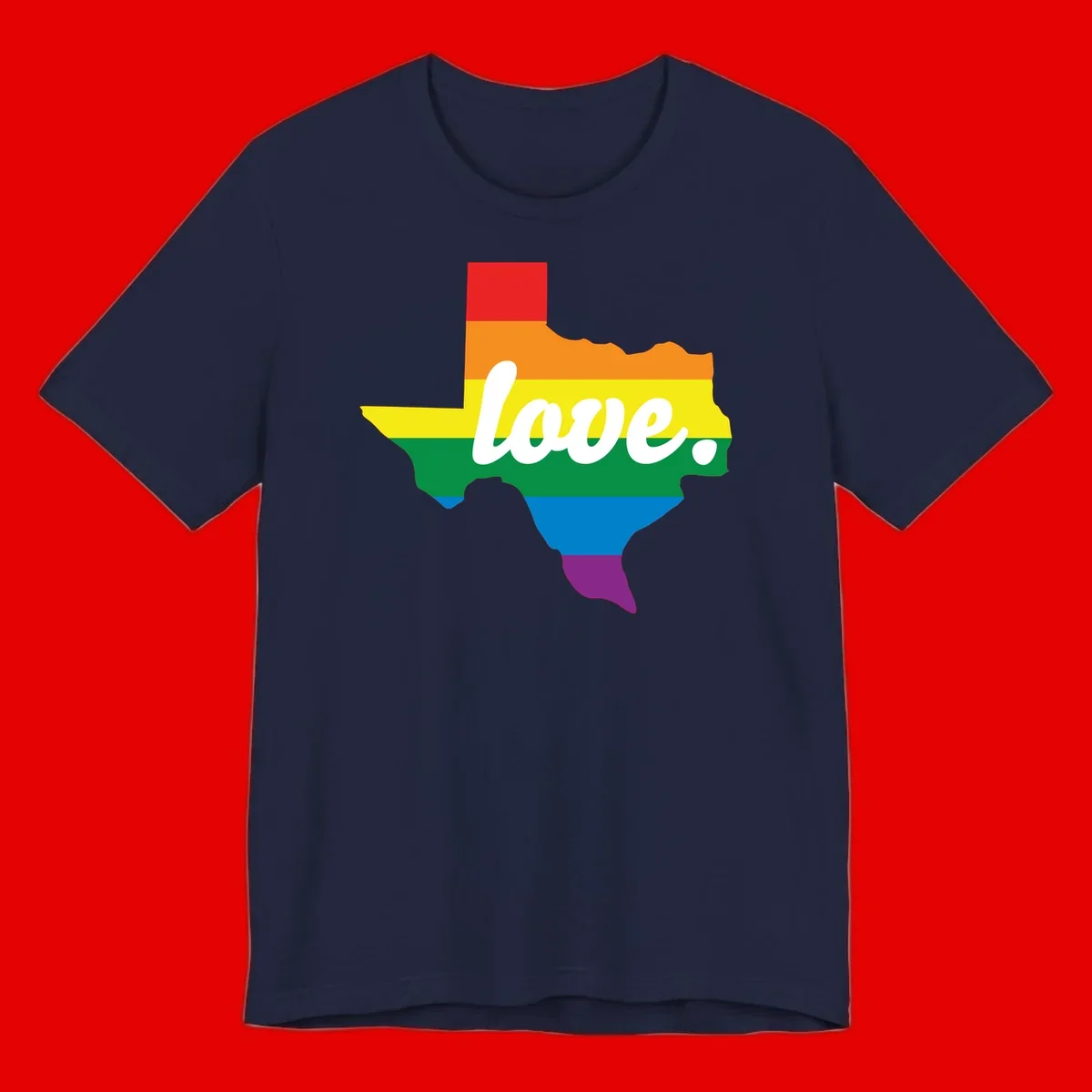 Texas state outline filled with rainbow pride stripes and white script text reading 'love.'