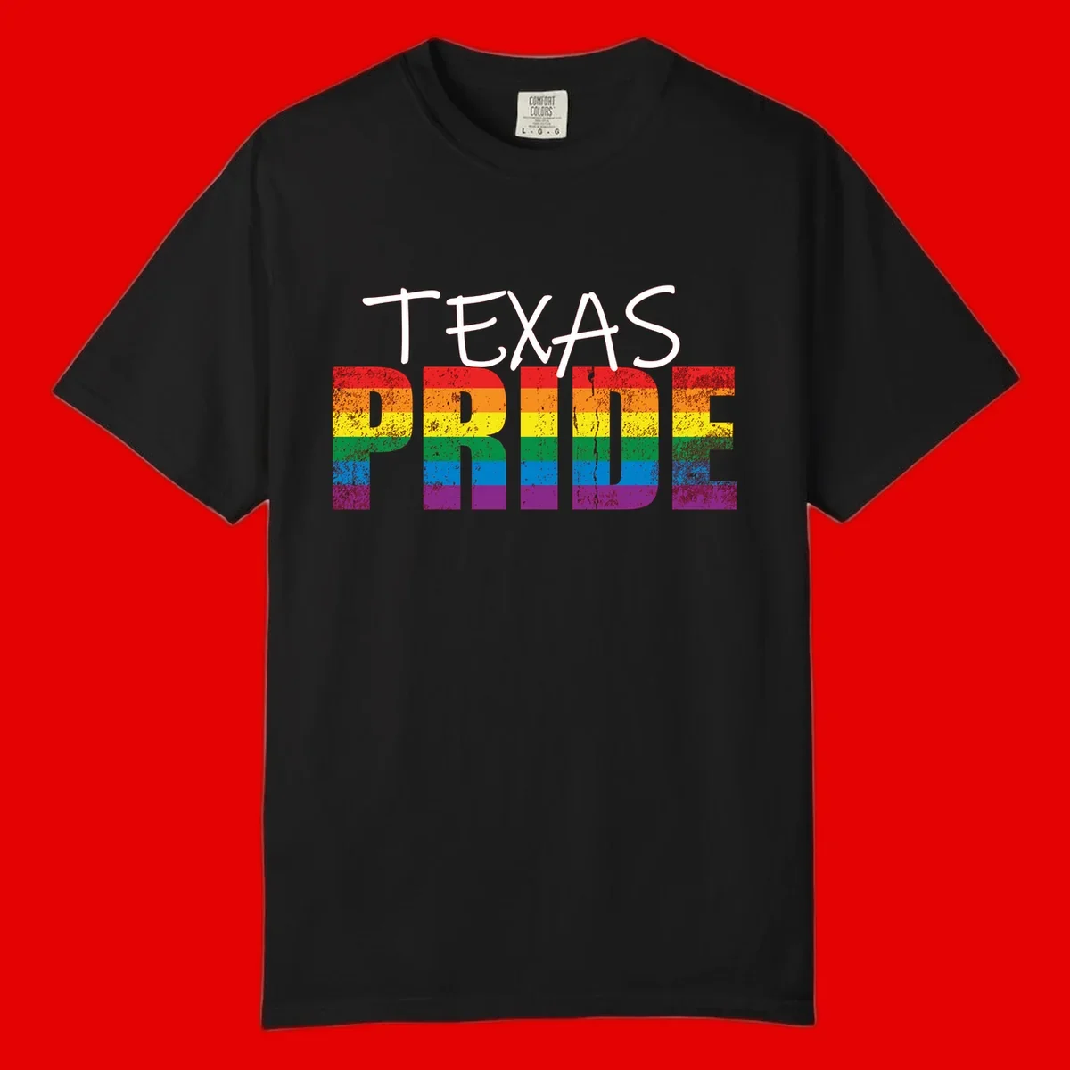 White 'TEXAS PRIDE' text with 'PRIDE' filled in rainbow flag stripes on gray background with distressed texture