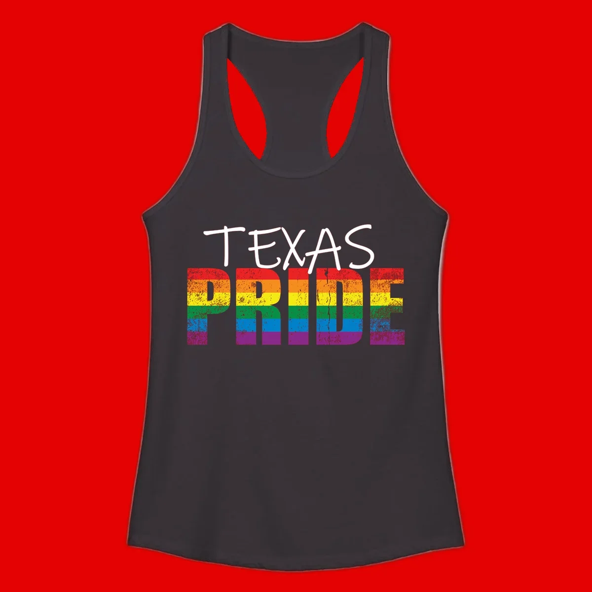 White 'TEXAS PRIDE' text with 'PRIDE' filled in rainbow flag stripes on gray background with distressed texture