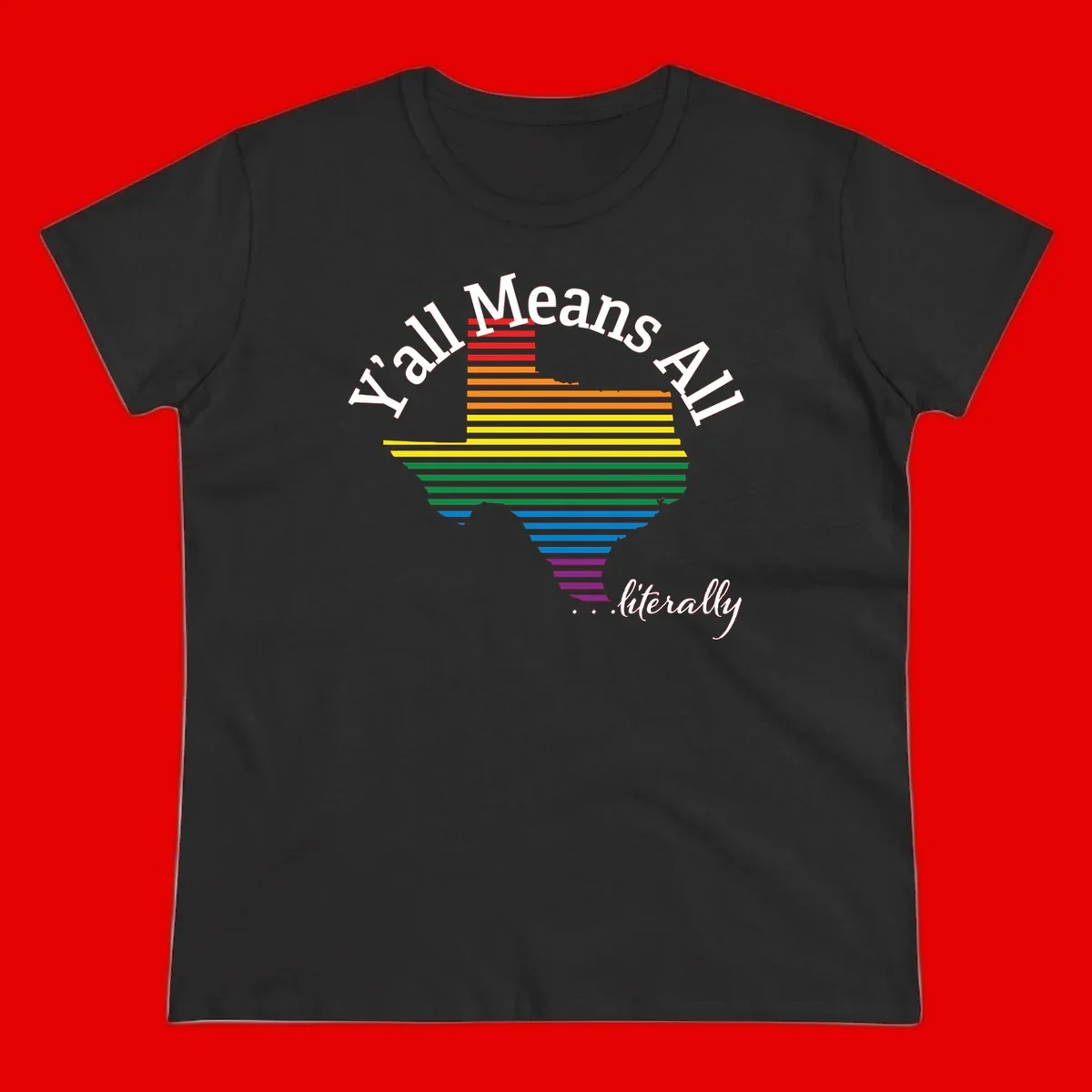 Y'all Means All Pride design featuring a rainbow-colored funnel with horizontal bars narrowing downward, with inclusive messaging in white text.
