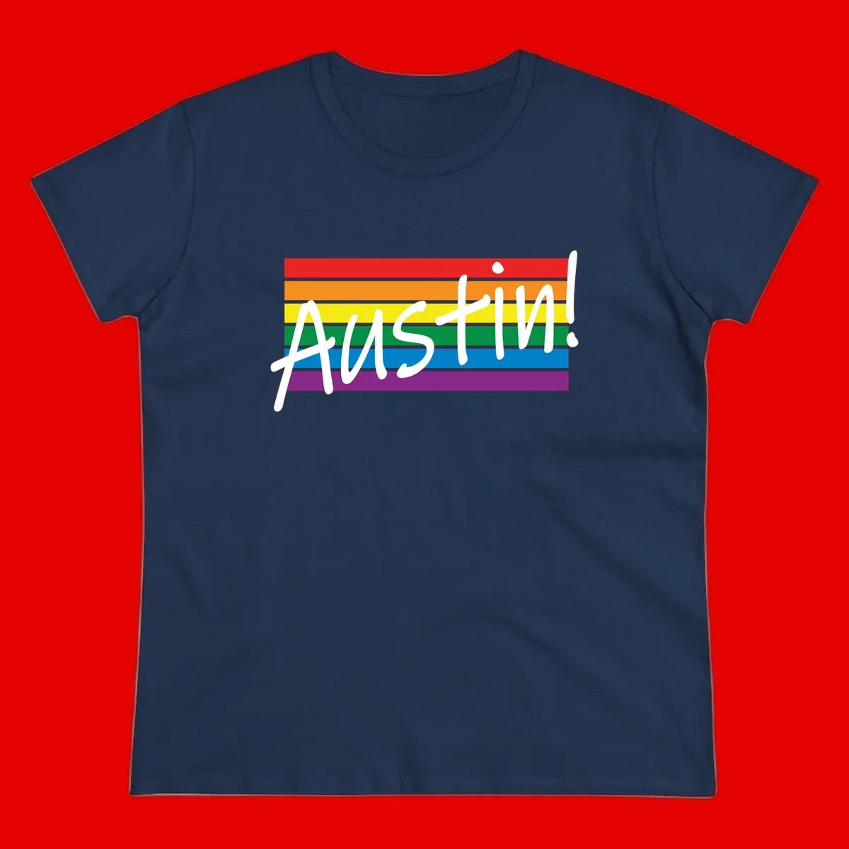 Austin pride rainbow flag design with white handwritten text overlaid on six horizontal rainbow stripes