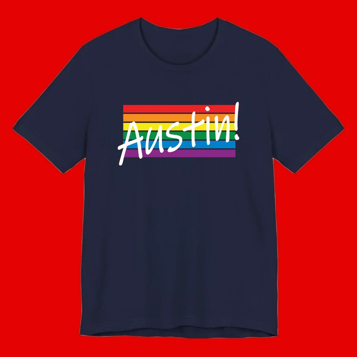 Austin pride rainbow flag design with white handwritten text overlaid on six horizontal rainbow stripes