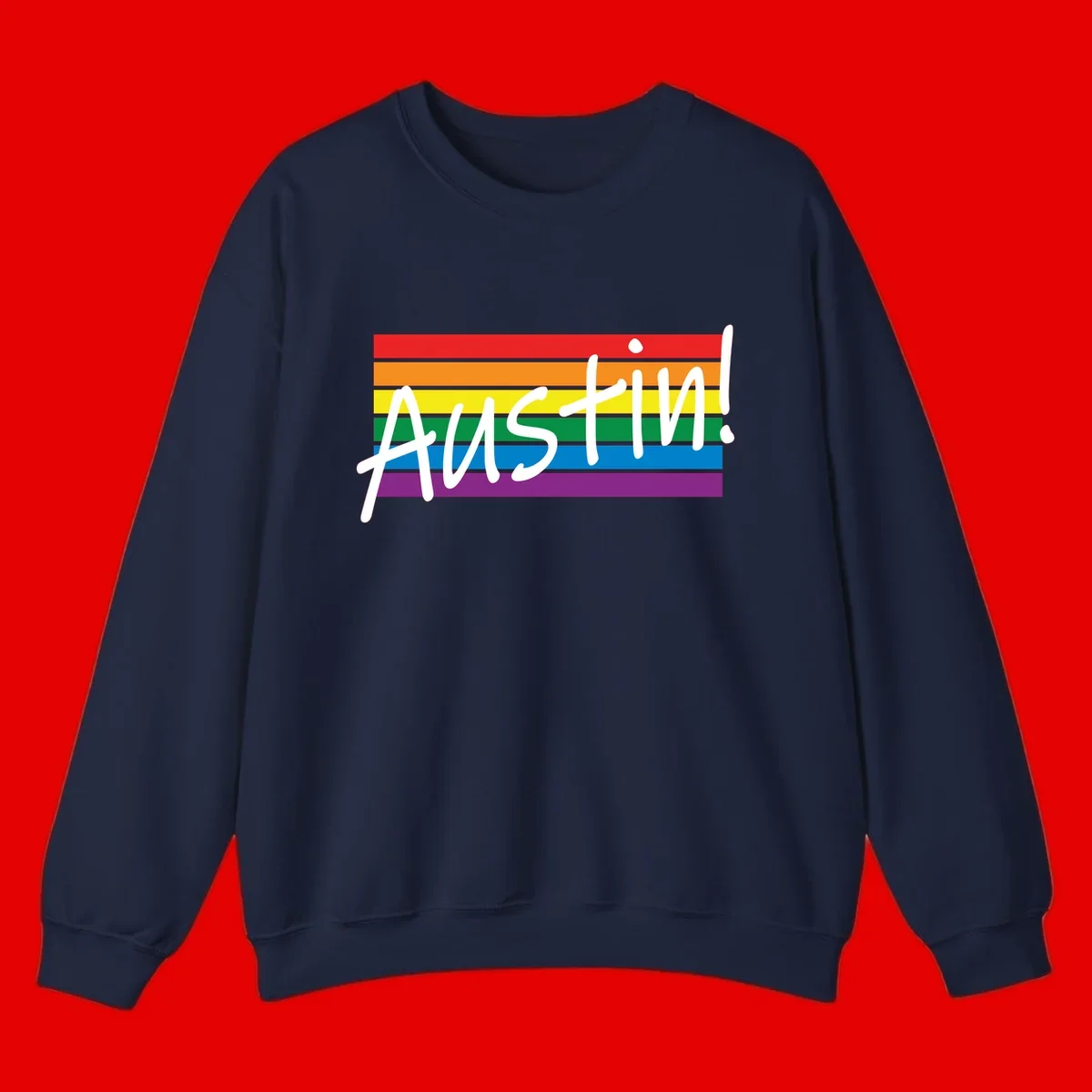 Austin pride rainbow flag design with white handwritten text overlaid on six horizontal rainbow stripes