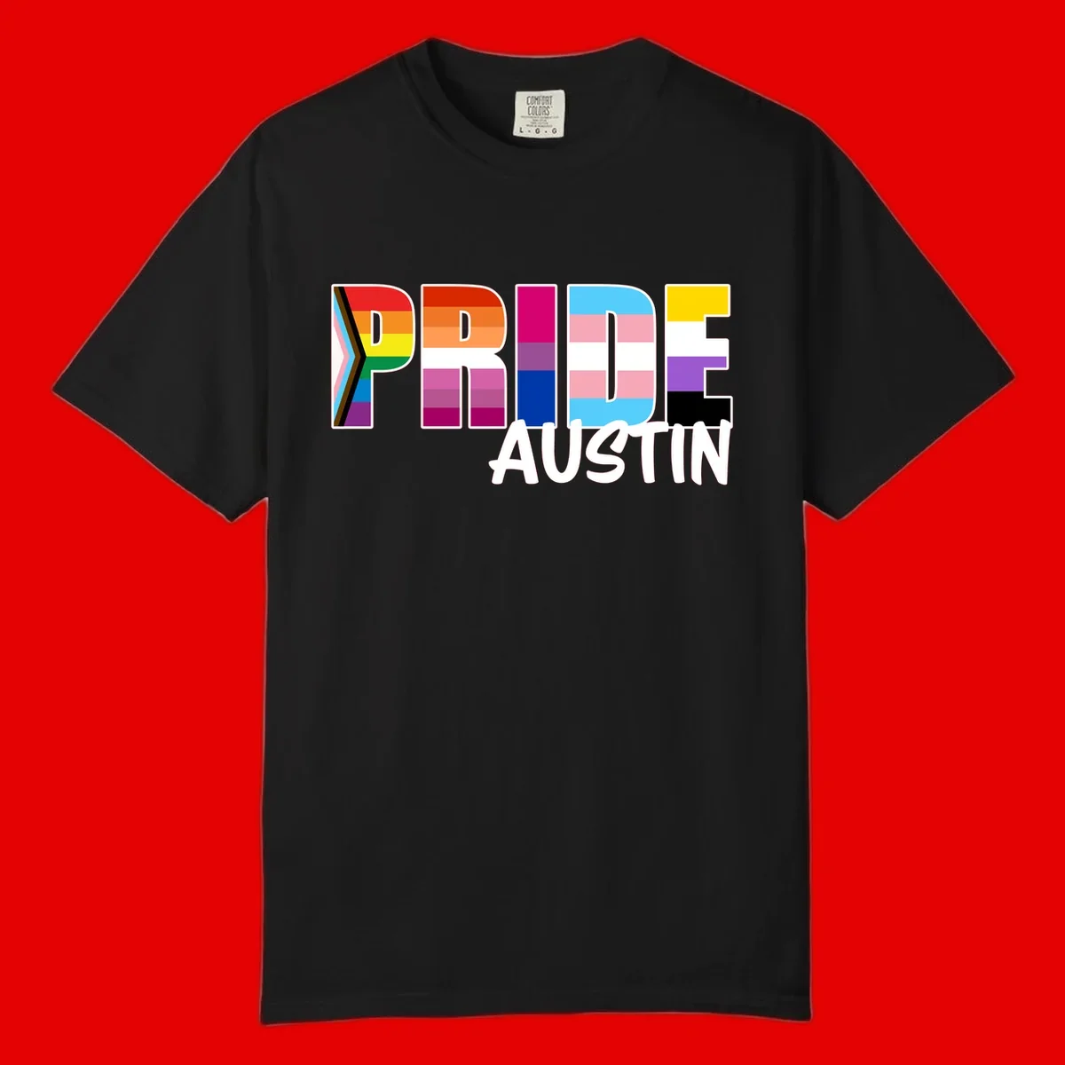 Pride Austin design with rainbow-filled block letters incorporating multiple LGBTQ+ pride flag colors and patterns