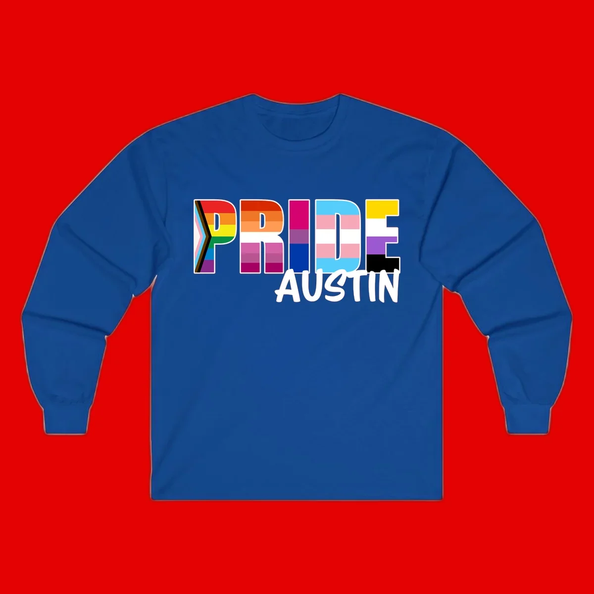 Pride Austin design with rainbow-filled block letters incorporating multiple LGBTQ+ pride flag colors and patterns