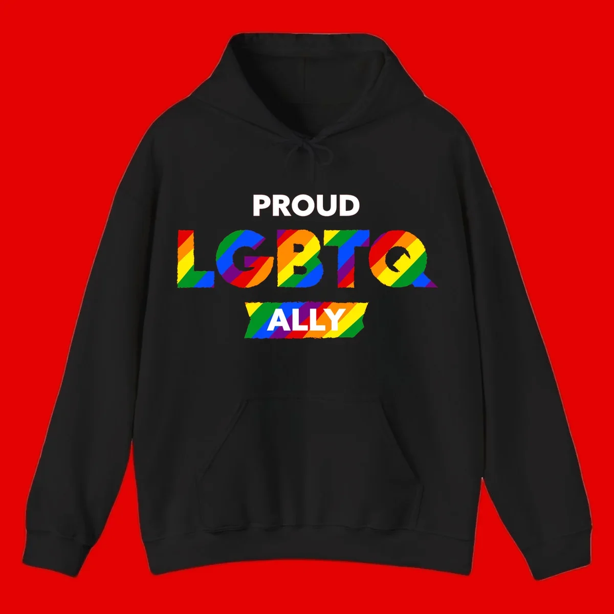 Colorful proud LGBTQ ally design with rainbow diagonal stripes filling large bold letters spelling out the message.