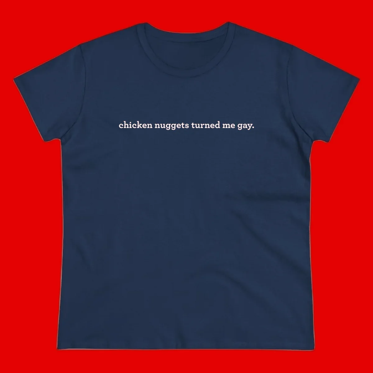 White text reading 'chicken nuggets turned me gay' on gray background - humorous pride design