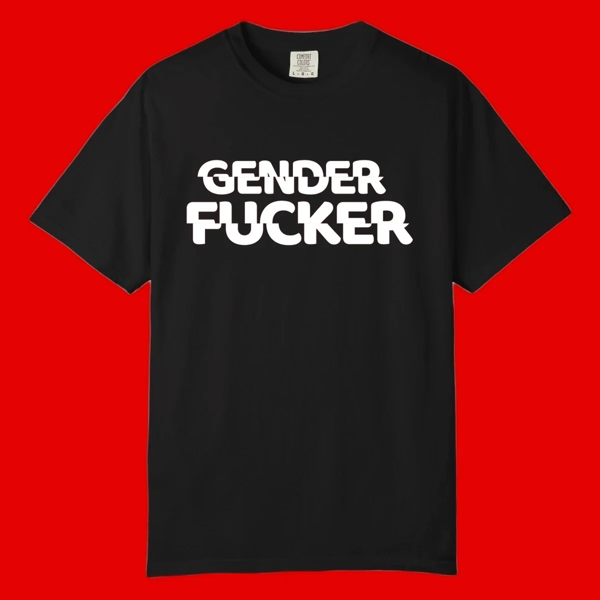 Bold white sans-serif text reading 'GENDER FUCKER' on gray background, gender-fucker-statement design