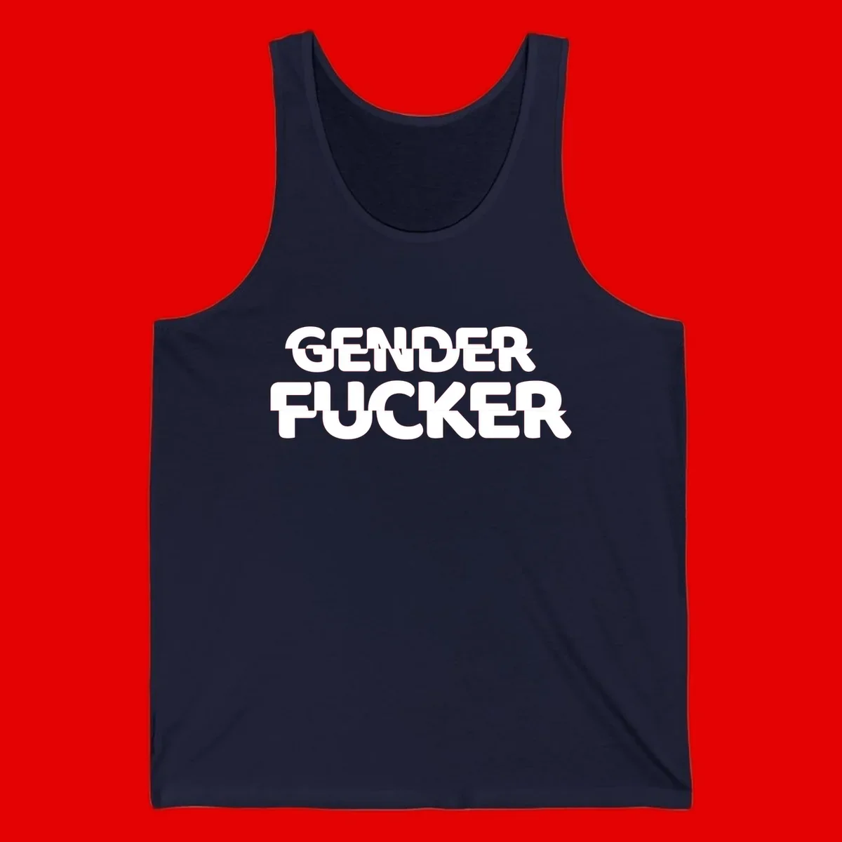 Bold white sans-serif text reading 'GENDER FUCKER' on gray background, gender-fucker-statement design