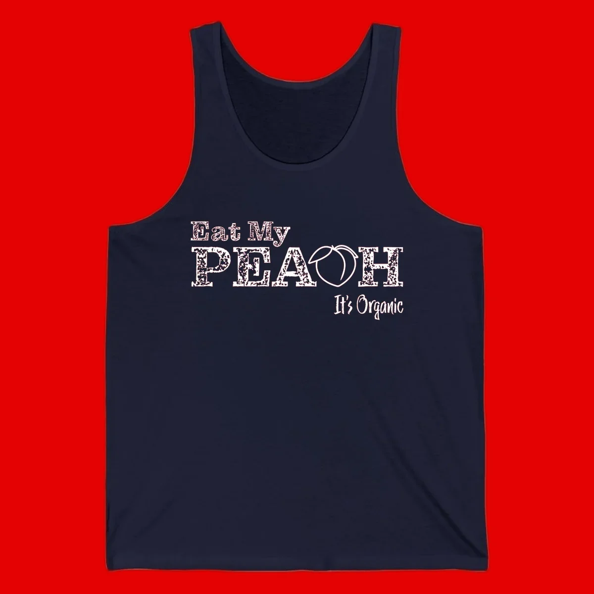 Distressed white text reading 'Eat My Peach It's Organic' with a peach illustration on gray background